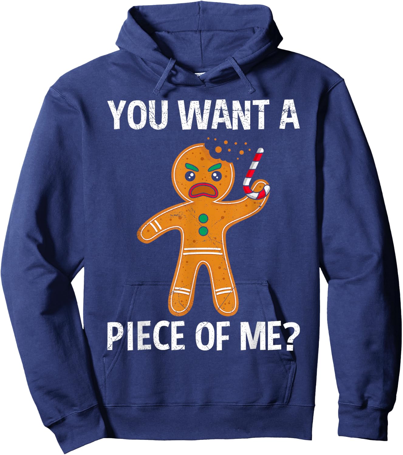 Gingerbread Man Angry You Want a Piece of Me? Gingerbread Hoodie - Hoodie | Navy