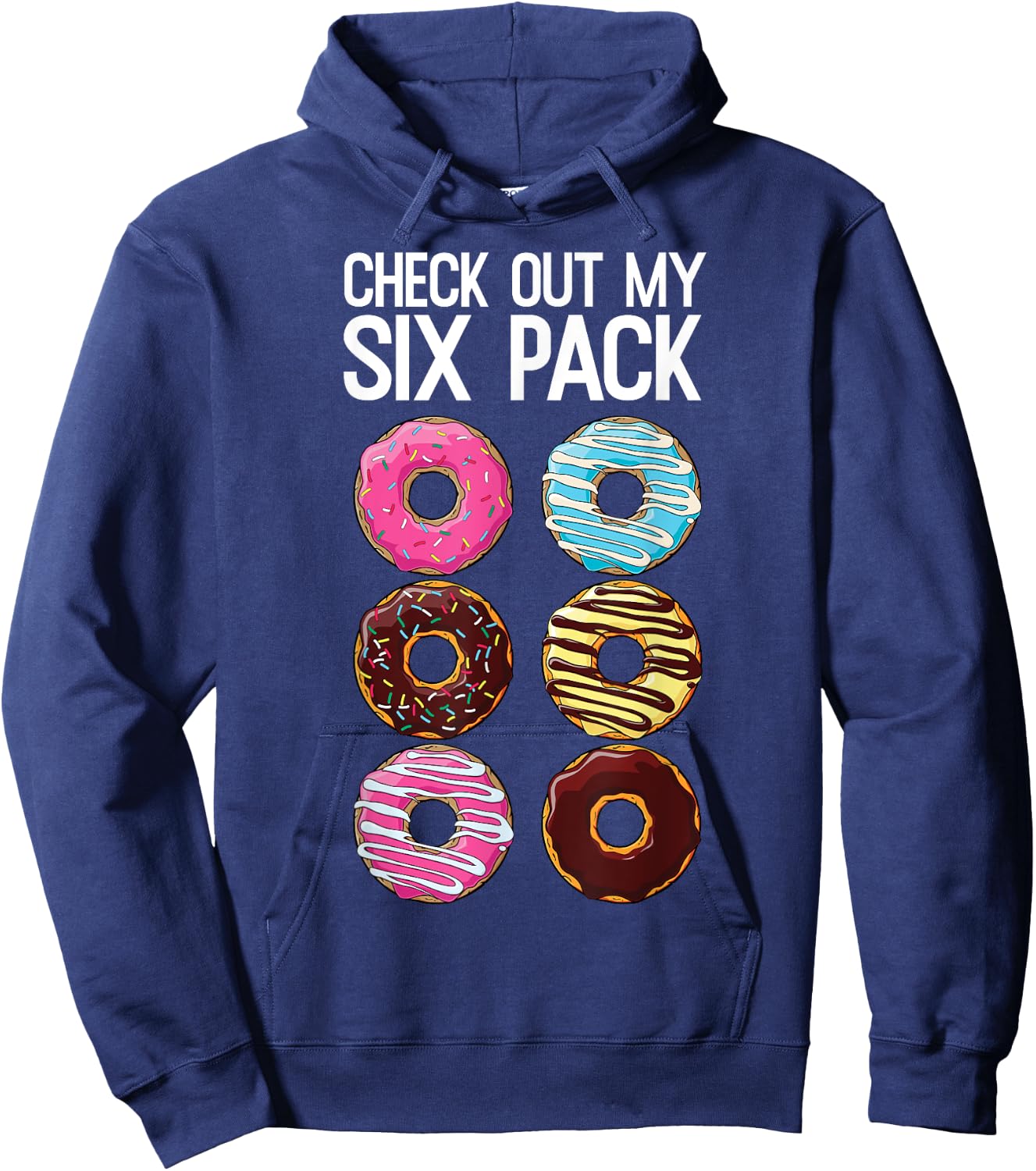 Check Out My Six Pack Funny Donut Lover Dad Bod Junk Food Hoodie - Hoodie | Navy