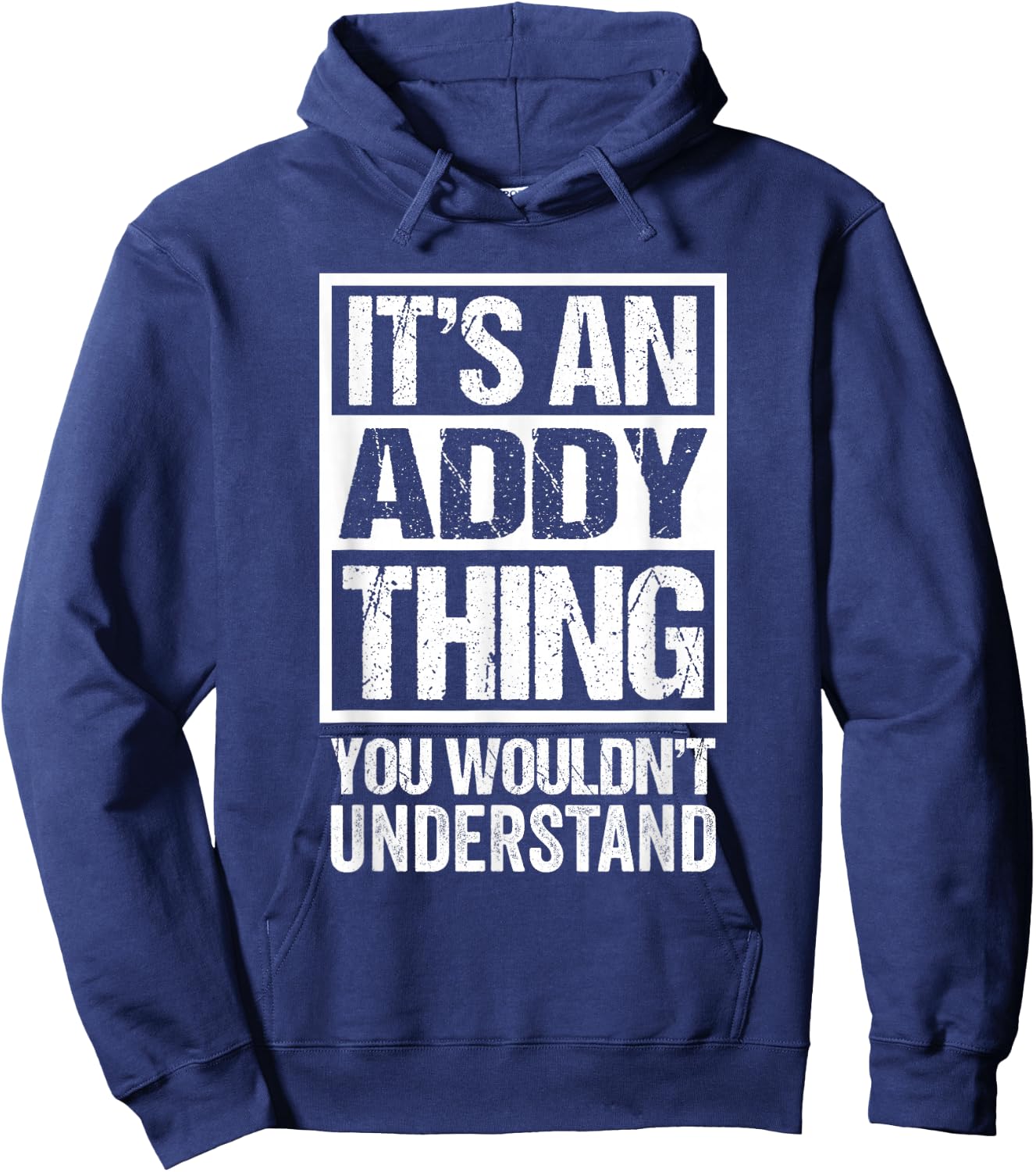 An Addy Thing You Wouldn't Understand - First Name Nickname Hoodie - Hoodie | Navy