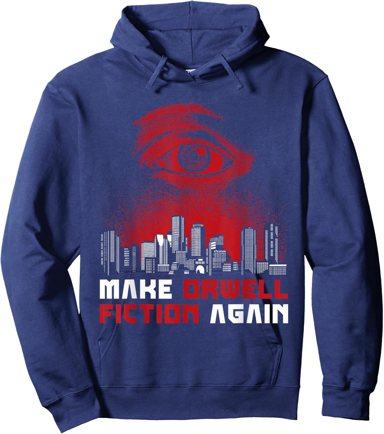 Make Orwell Fiction Again - Dystopian Future Hoodie - Hoodie | Navy