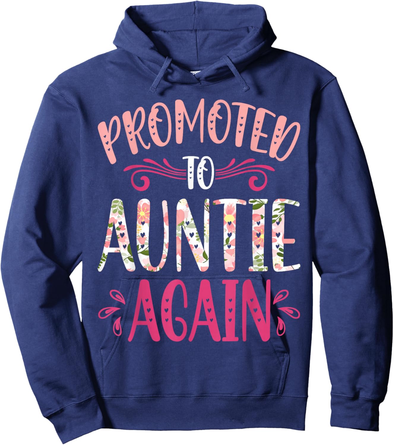 Promoted to Auntie Again New Aunt to Be Shirt for New Aunt Hoodie - Hoodie | Navy