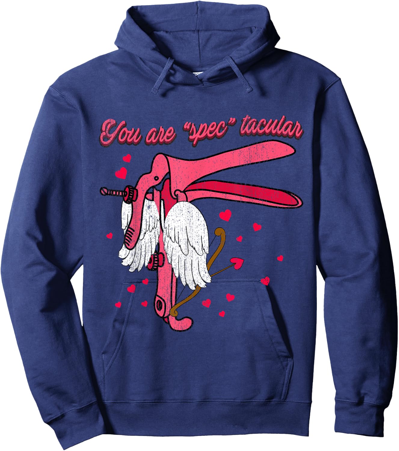 Speculum Nurse Valentines Funny OBGYN You're Spectacular, L& Hoodie - Hoodie | Navy