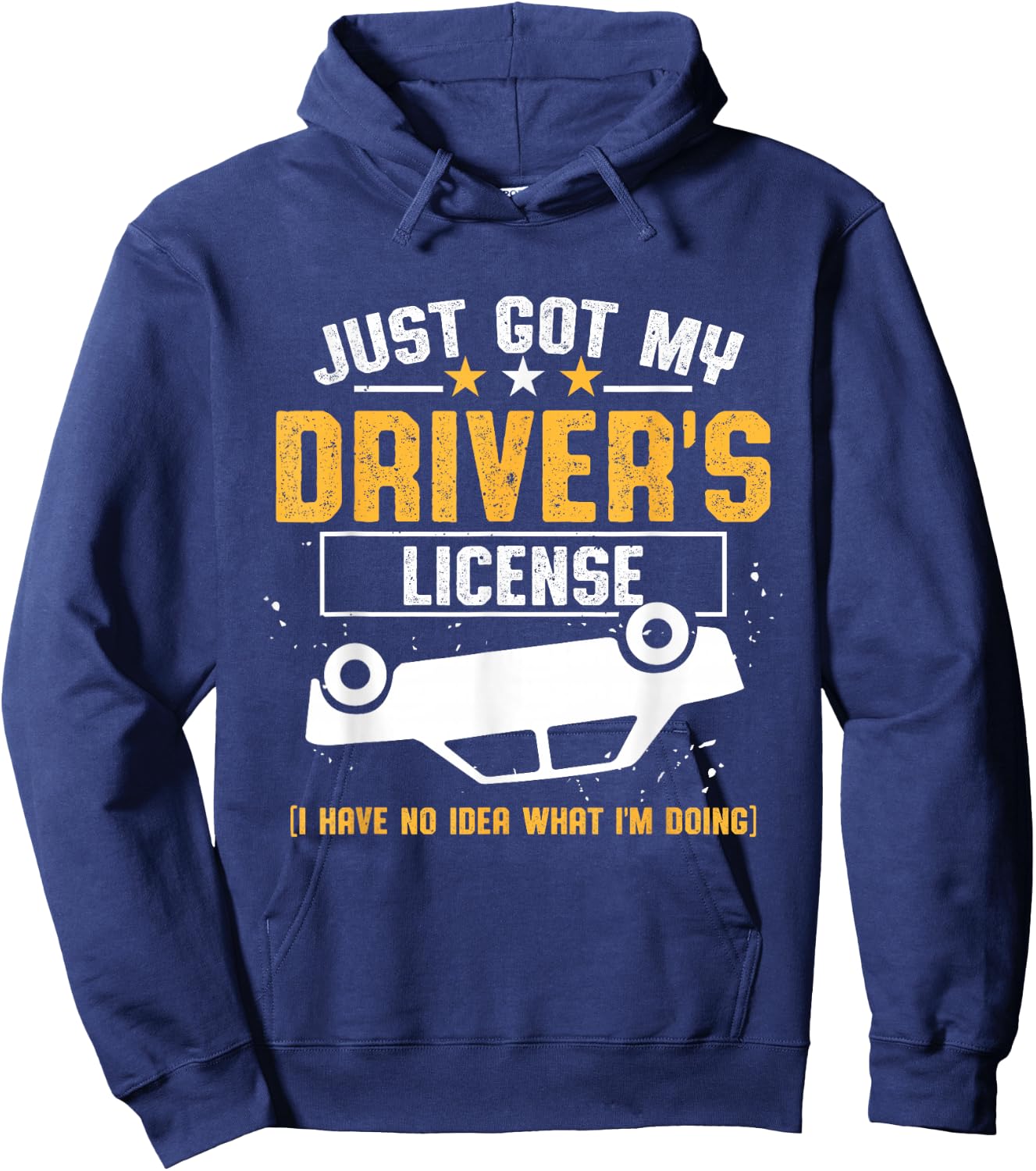 Driving Test Passed New Driver Just Got My Driver's License Hoodie - Hoodie | Navy