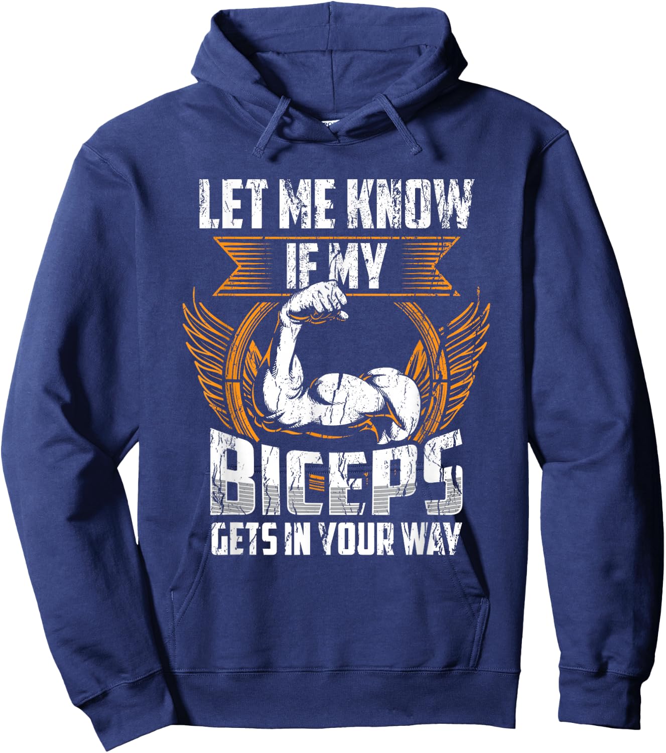 Let Me Know If My Biceps Gets In Your Way Curl Muscle Hoodie - Hoodie | Navy