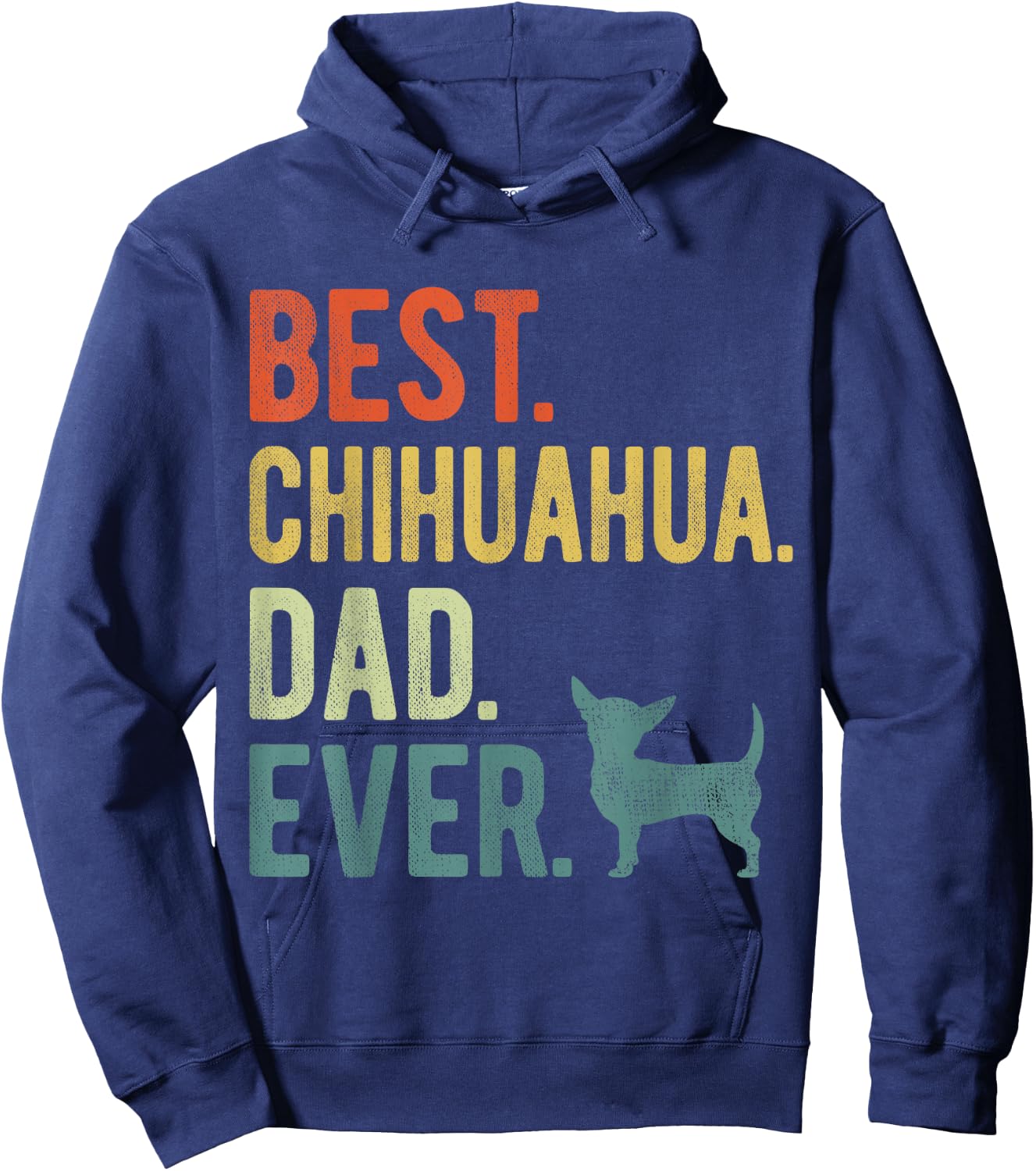 Best Chihuahua Dad Ever Dog Daddy Father's Day Women Hoodie - Hoodie | Navy
