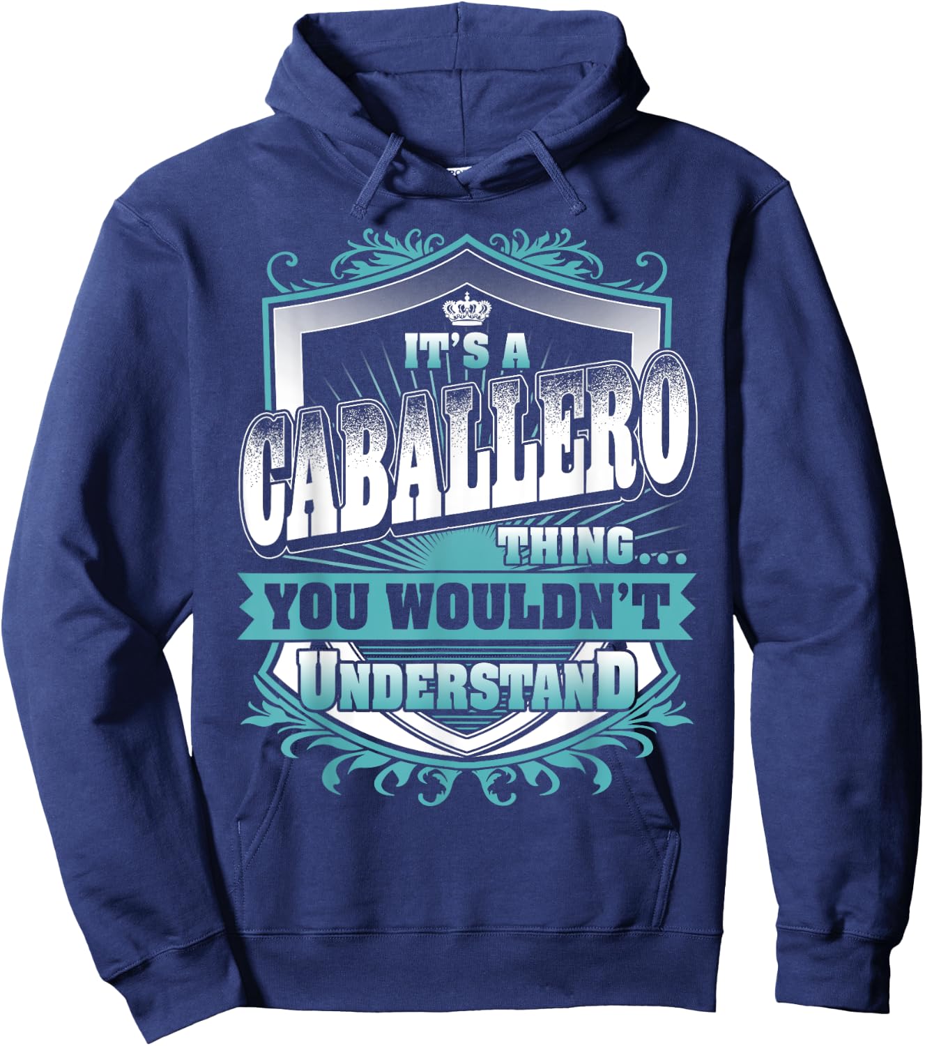It's A CABALLERO Thing You Wouldn't Understand Name Vintage Hoodie - Hoodie | Navy