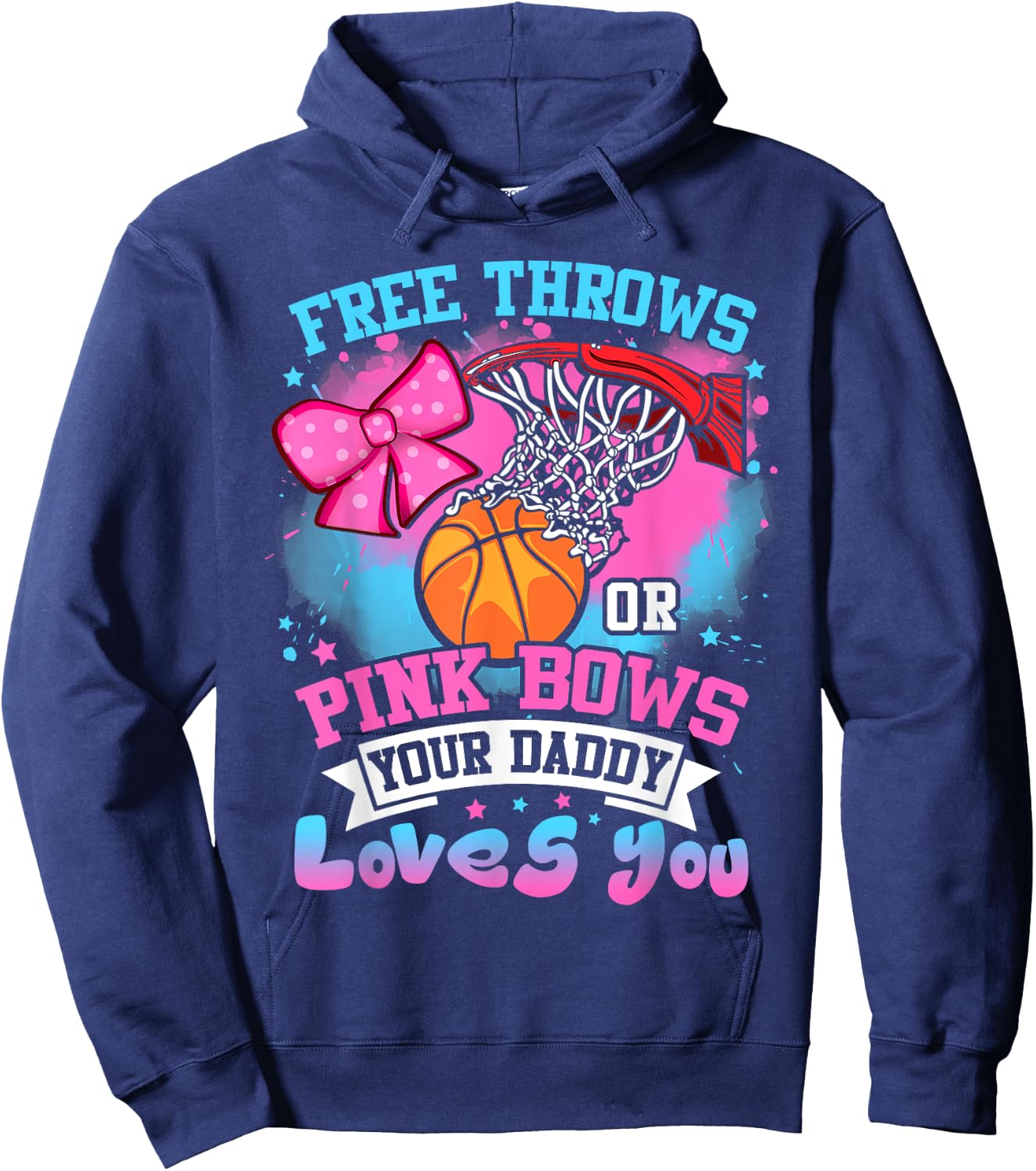Free Throws or Pink Bows Daddy Loves You Gender Reveal Hoodie - Hoodie | Navy