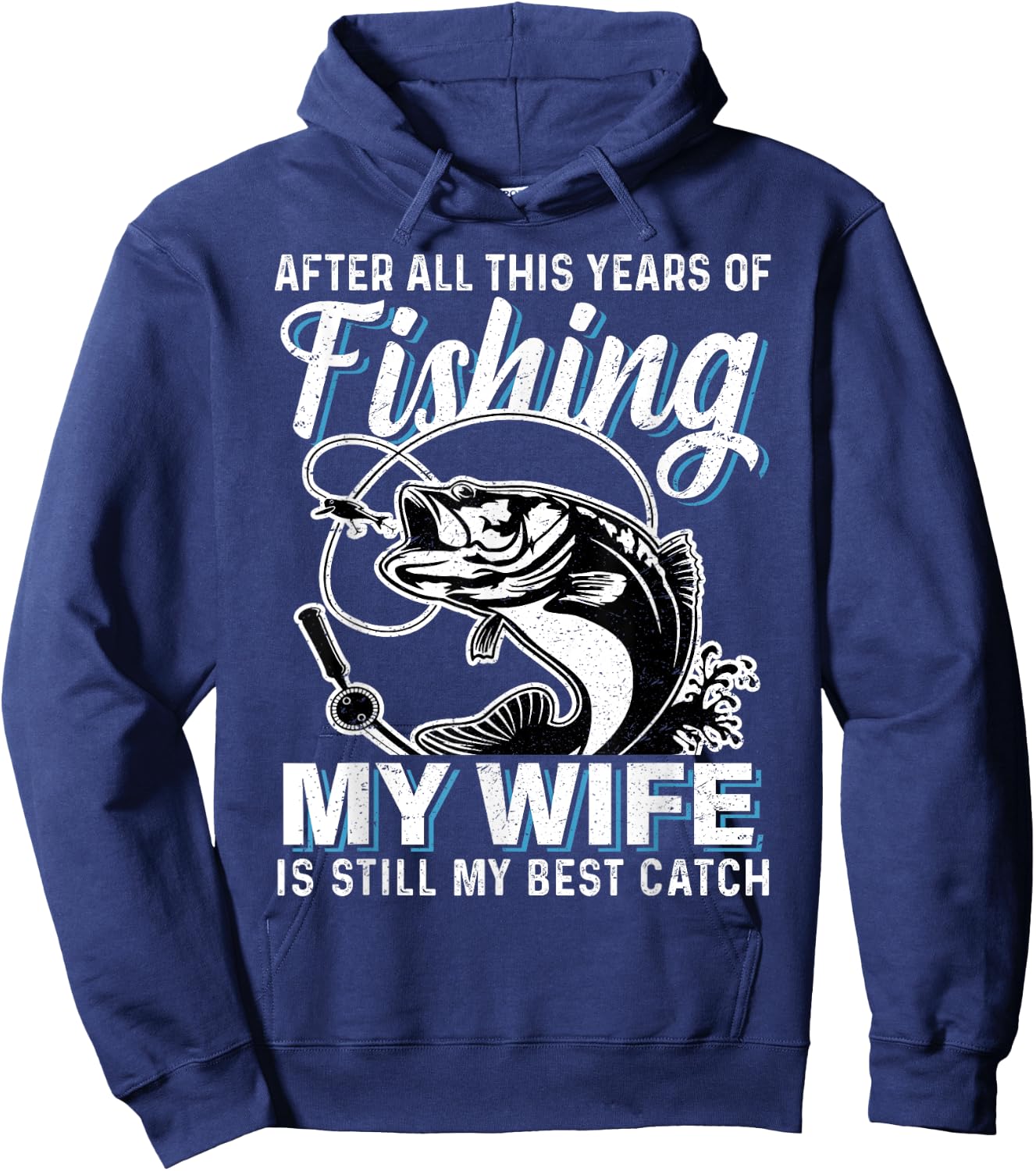 Funny Couple Husband Fishing Lover My Wife is My Best Catch Hoodie - Hoodie | Navy
