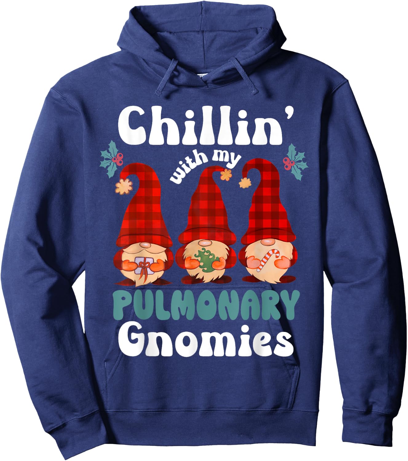 Pulmonary Team Christmas Chillin With My Gnomies Respiratory Hoodie - Hoodie | Navy