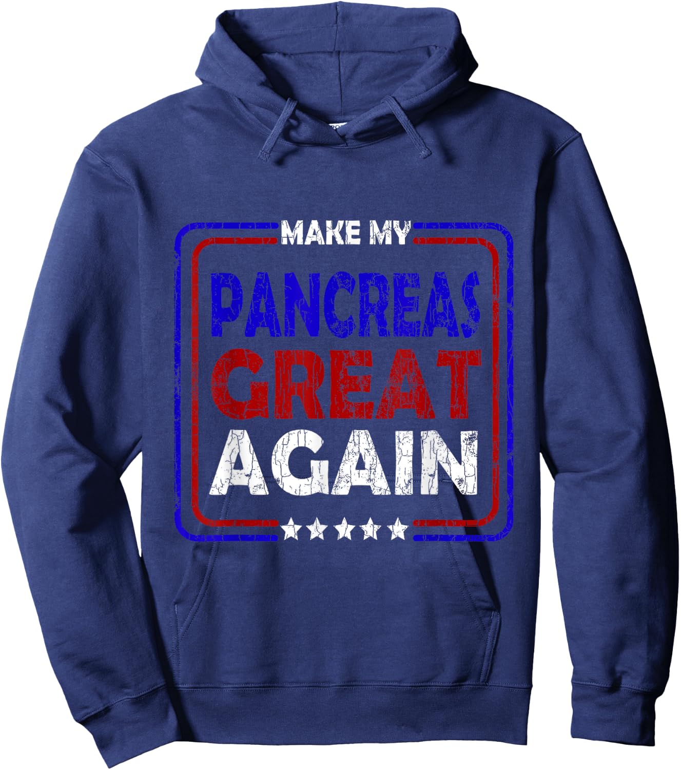 Make My Pancreas Great Again Funny Diabetes Diabetic Graphic Hoodie - Hoodie | Navy