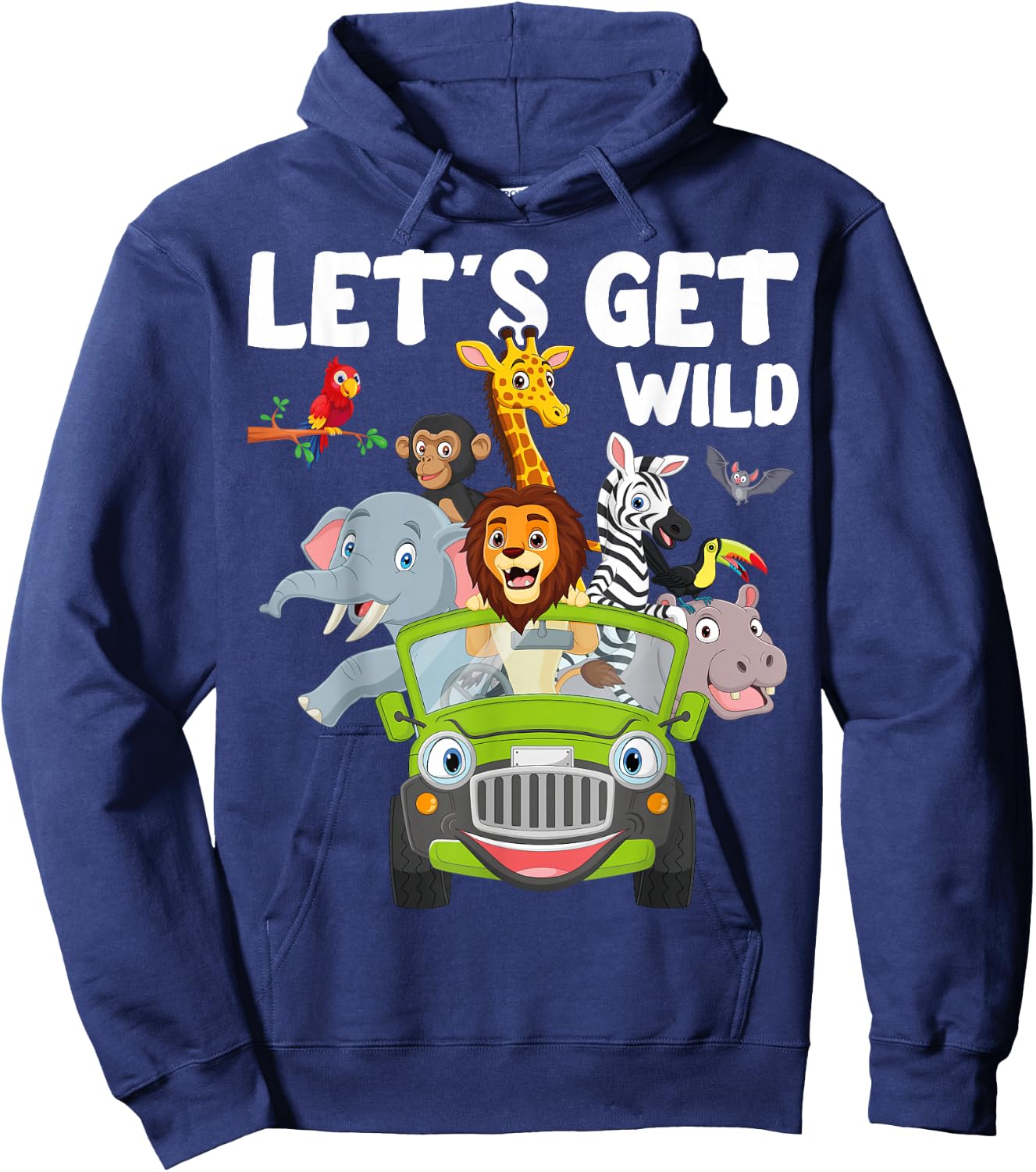 Zoo Animals Wildlife Lover Let's Get Wild Funny Safari Hoodie - Hoodie | Navy