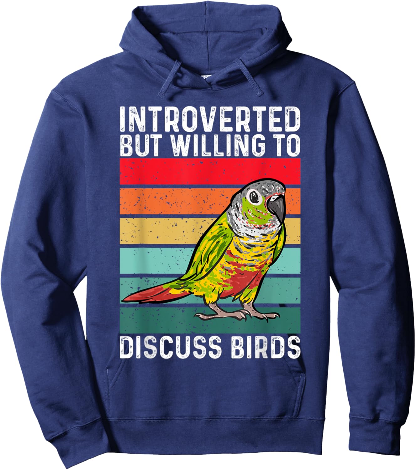 Green Cheek Conure, Introverted But Willing To Discuss Birds Hoodie - Hoodie | Navy