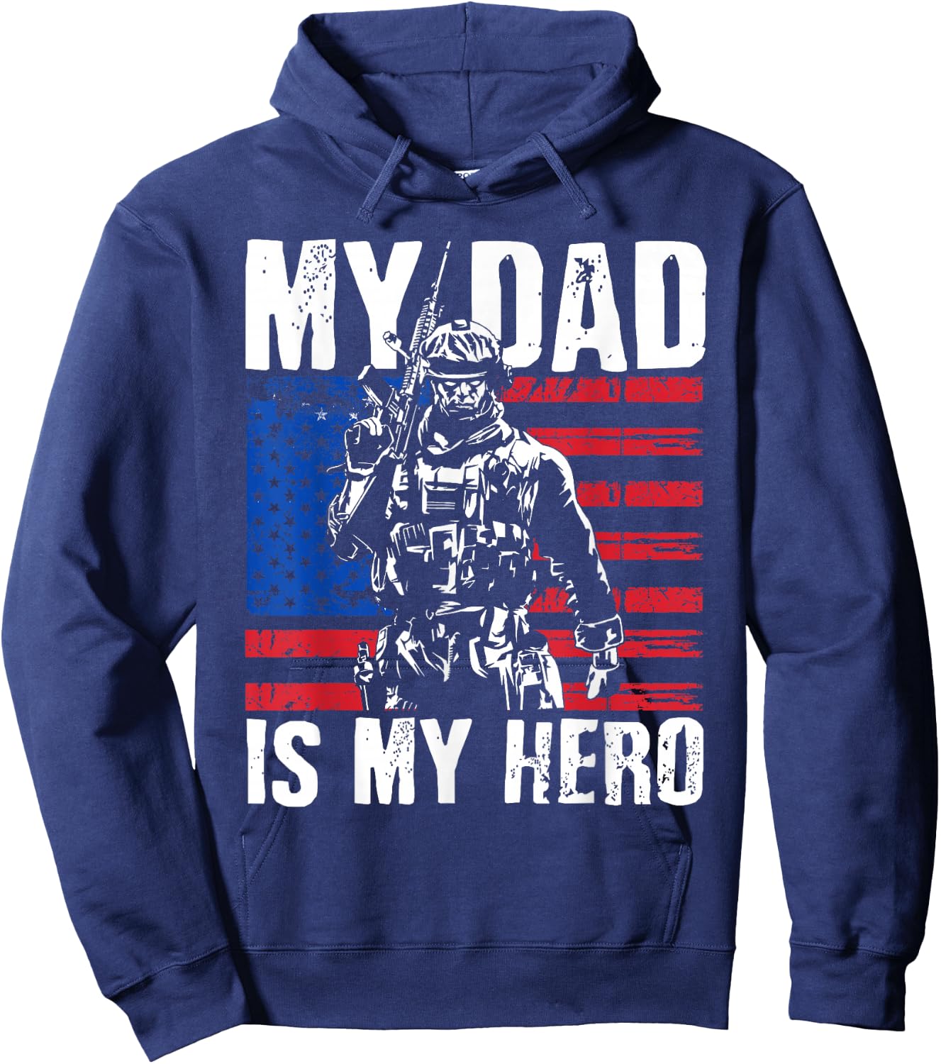 My Dad is My Hero Army Dad Fathers Day & 4th of July Hoodie - Hoodie | Navy