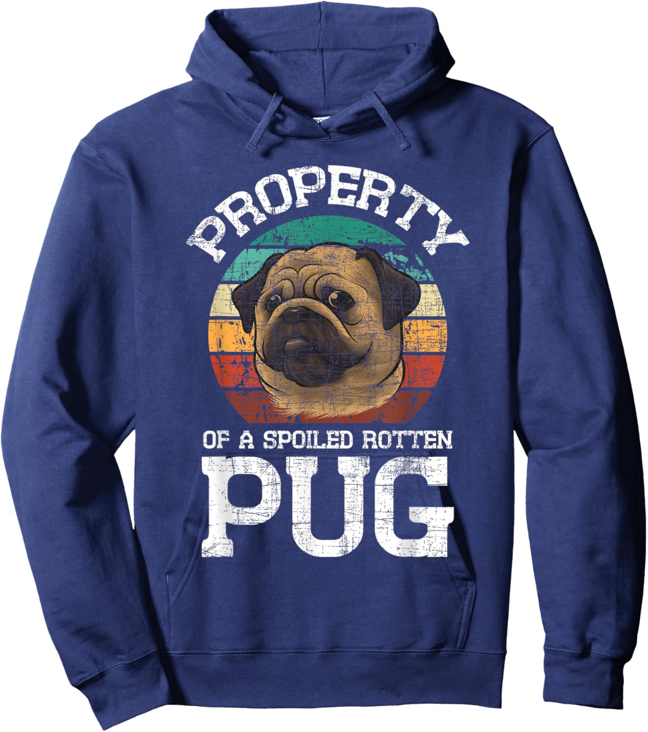 Property Of A Spoiled Rotten Pug - Retro Vintage Dog Owner Men Women Hoodie - Hoodie | Navy