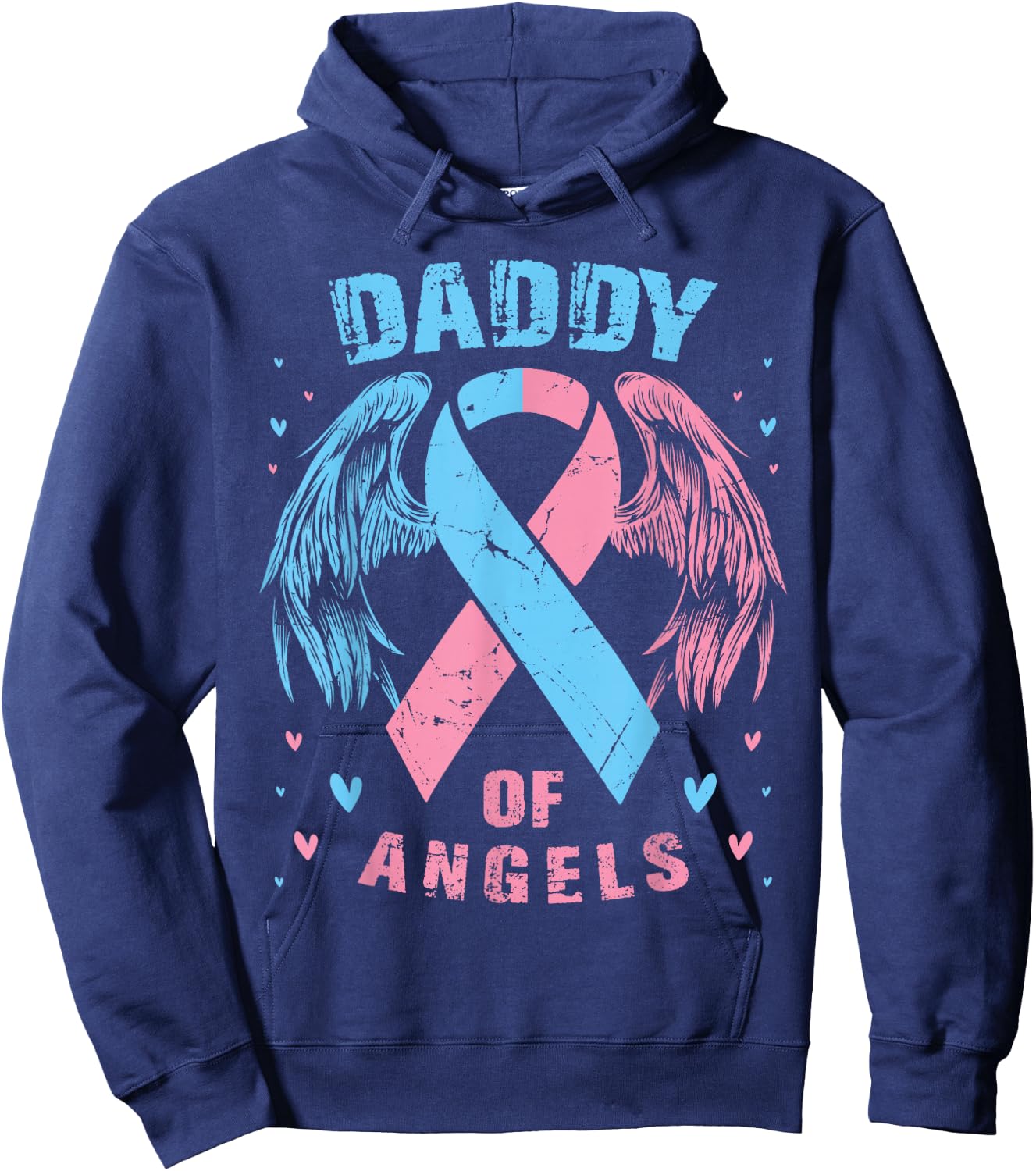 Daddy of Angels Pregnancy Miscarriage Child Loss Pink Blue Hoodie - Hoodie | Navy
