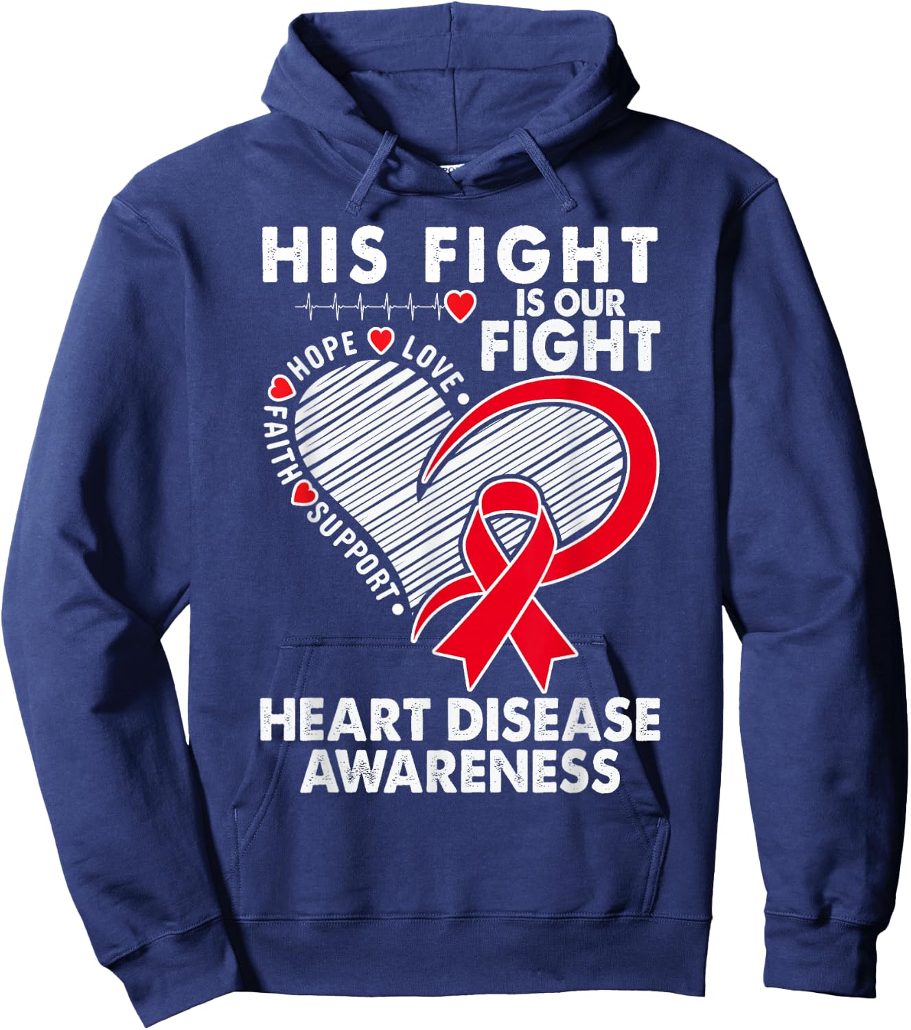 His Fight Is Our Fight Heart Disease Awareness CHD Survivors Hoodie - Hoodie | Navy