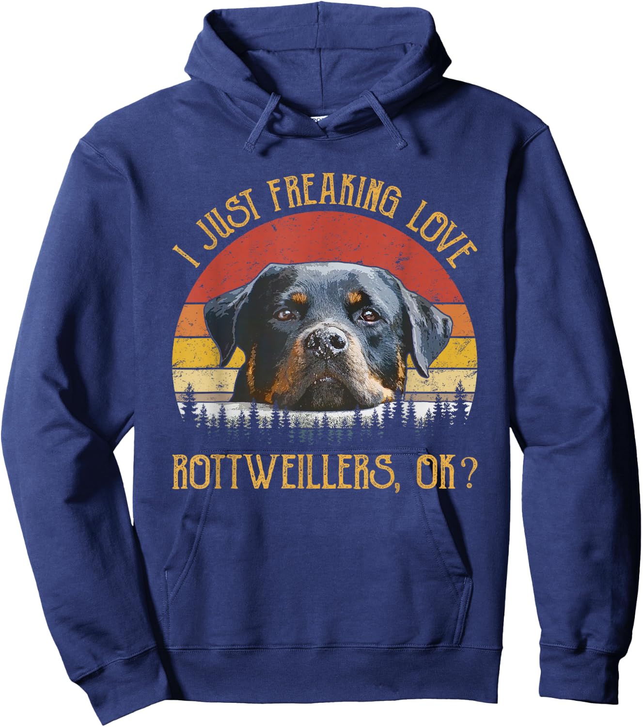 I Just Freaking Love Rottweilers Ok? Rottie Cute Rottweiler Hoodie - Hoodie | Navy