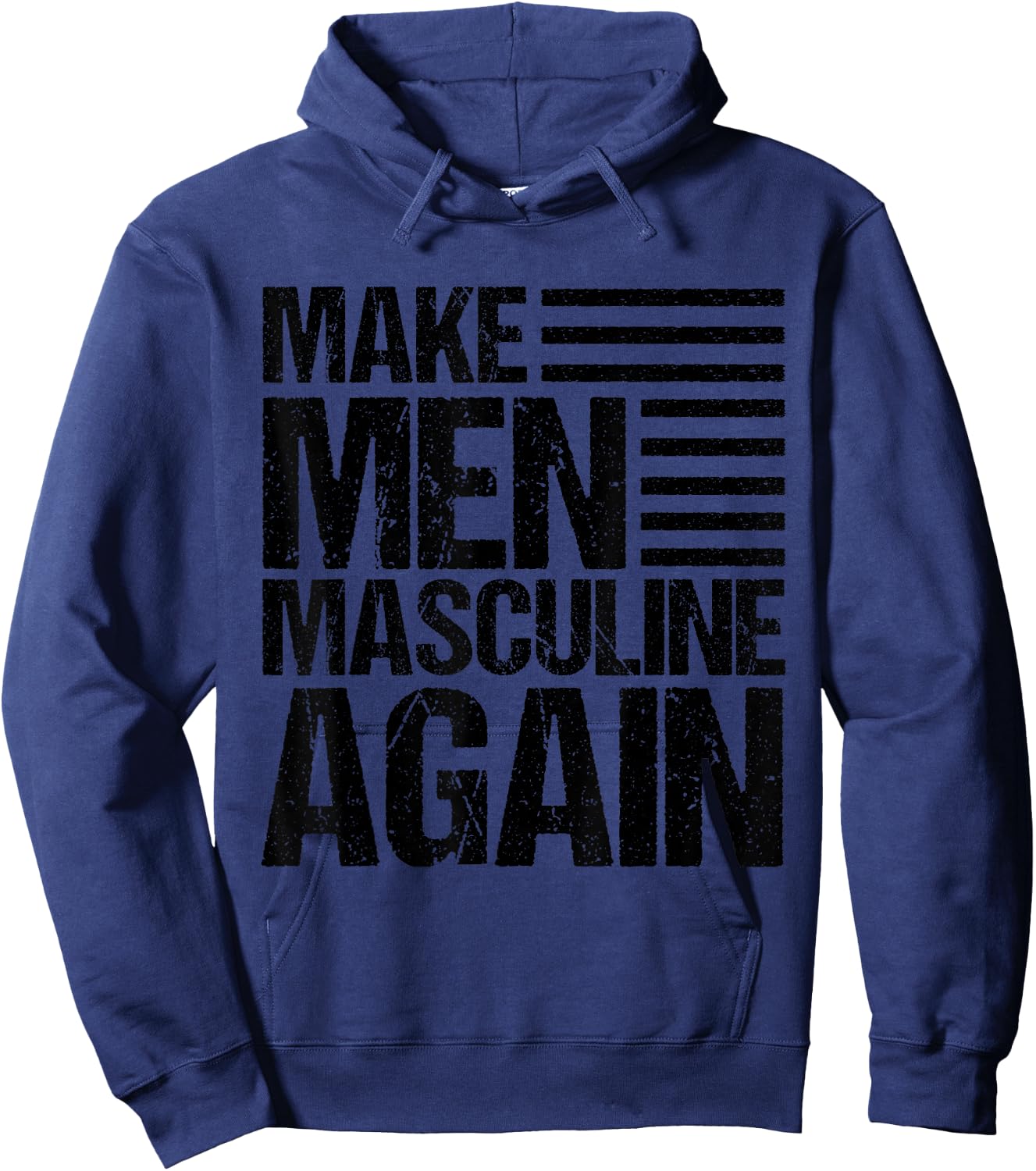 Make Men Masculine Again Hoodie - Hoodie | Navy