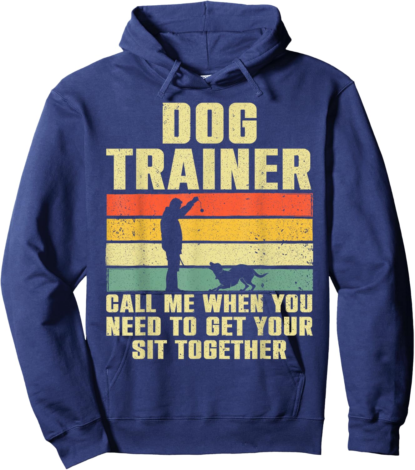 Funny Dog Training Design Women Dog Trainer Training Hoodie - Hoodie | Navy