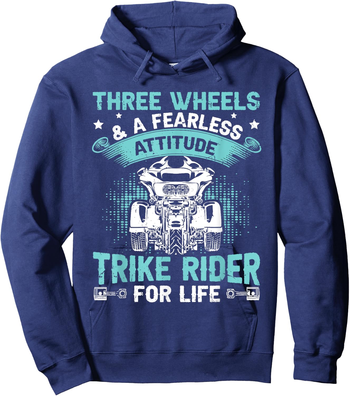 Three Wheels & Fearless Attitude - Trike Rider For Life Hoodie - Hoodie | Navy
