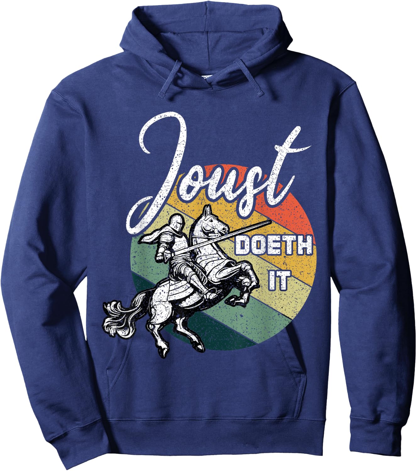 Joust Do It Jousting Retro Renaissance Festival Medieval Hoodie - Hoodie | Navy