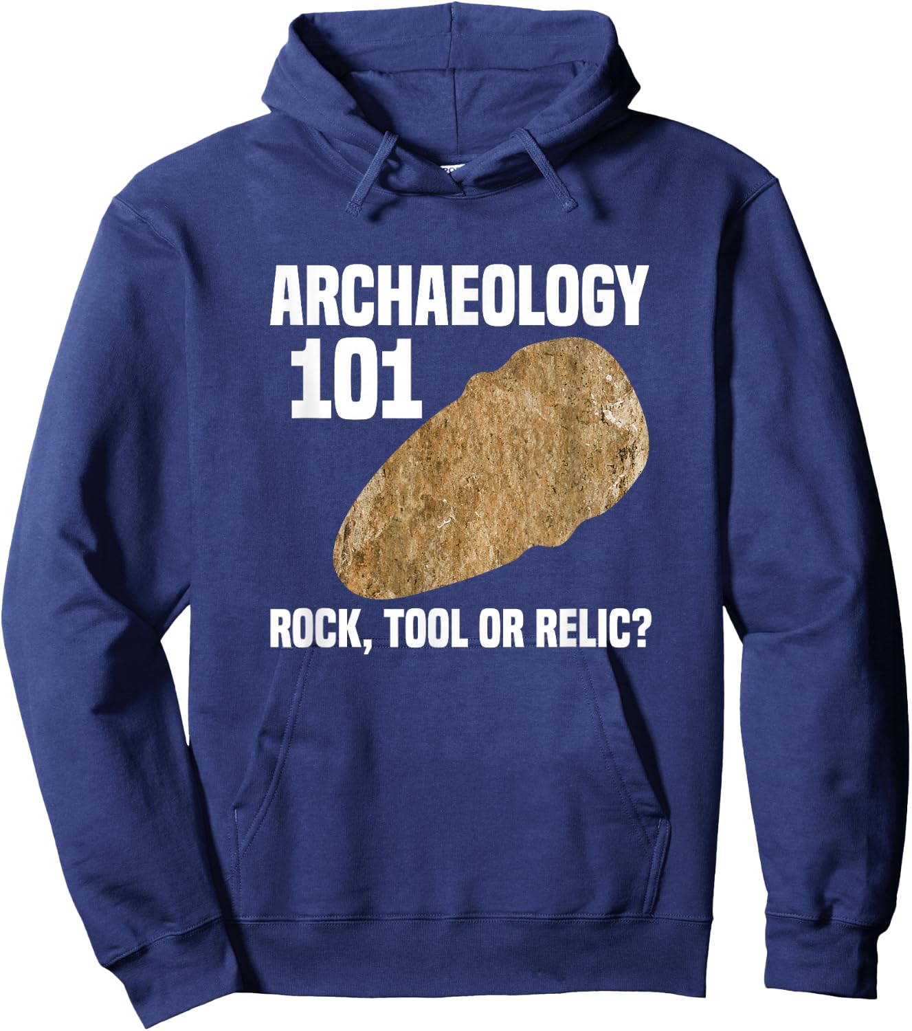 Archaeologist Archaeology 101 Rock Tool or Relic Hoodie - Hoodie | Navy