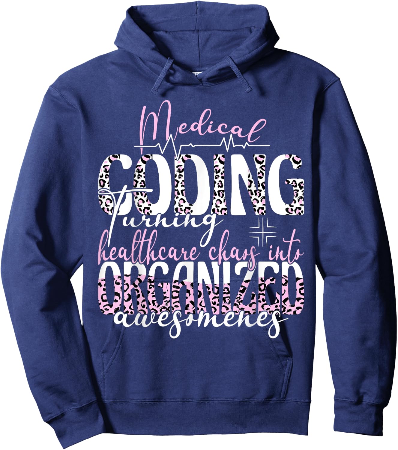 Healthcare chaos into organized medical coding specialist Hoodie - Hoodie | Navy