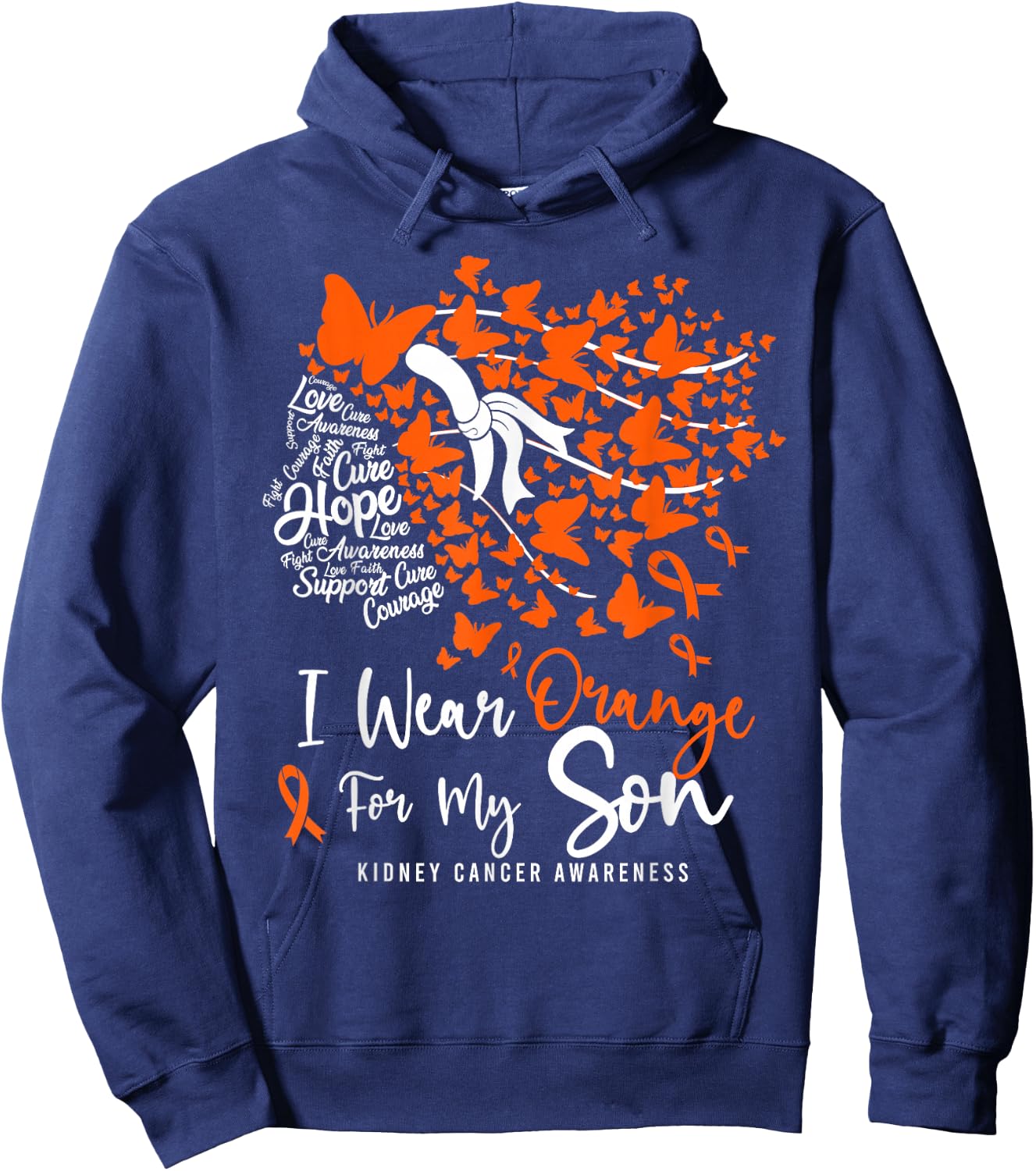 I Wear Orange For My Son Kidney Cancer Awareness Month Hoodie - Hoodie | Navy