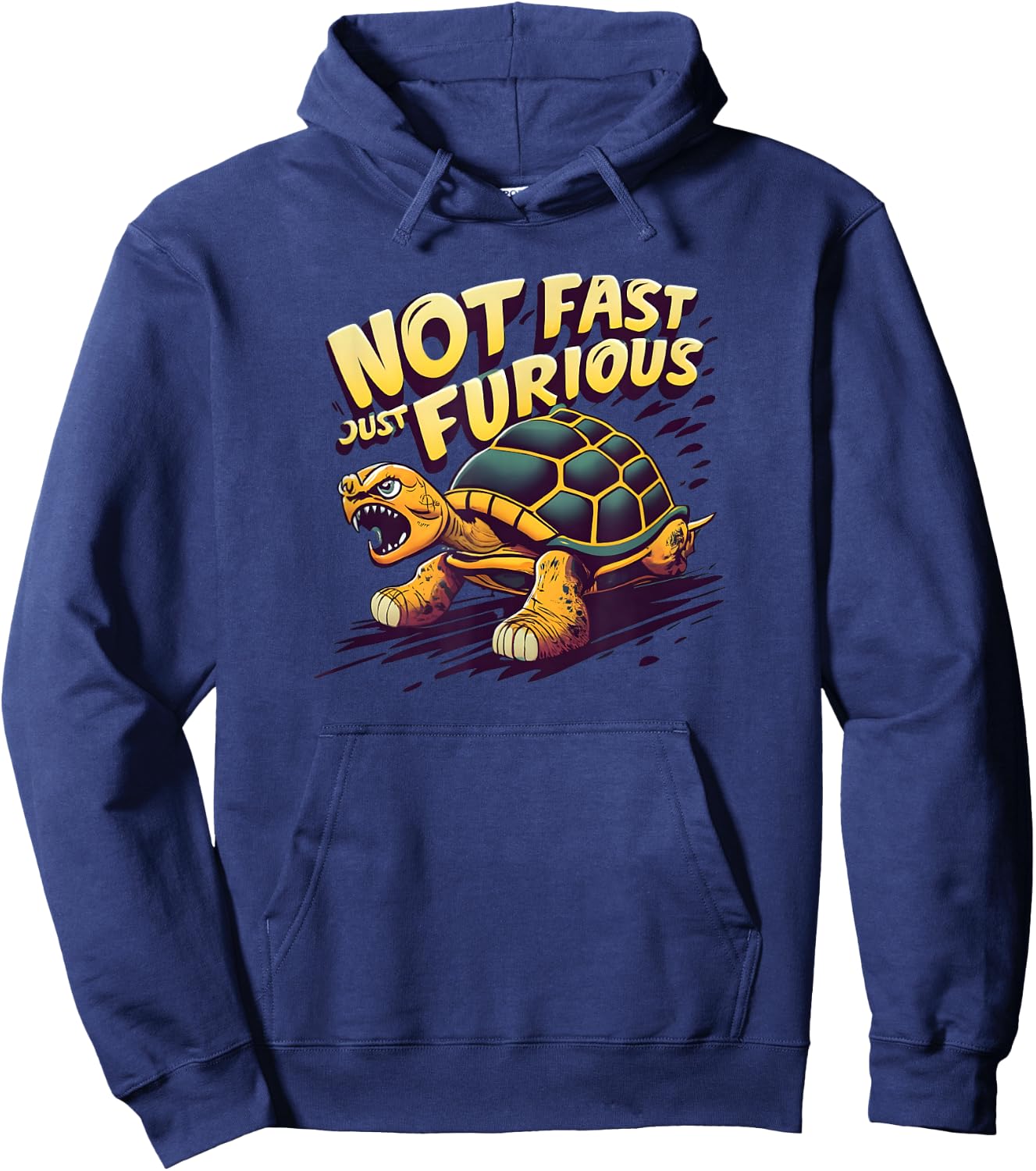 Not Fast Just Furious, Turtle Shirt, Sarcastic Funny Shirt Hoodie - Hoodie | Navy