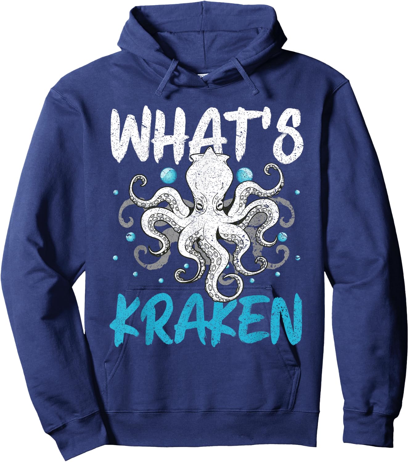 Whats Kraken Squid Octopus Kraken Mythical Sea Creature Hoodie - Hoodie | Navy