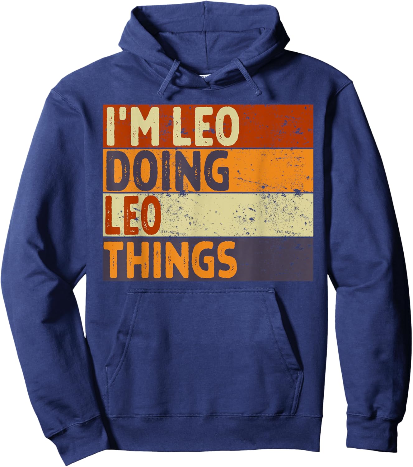 Retro I'm LEO Doing LEO Things Funny Birthday Joke Hoodie - Hoodie | Navy