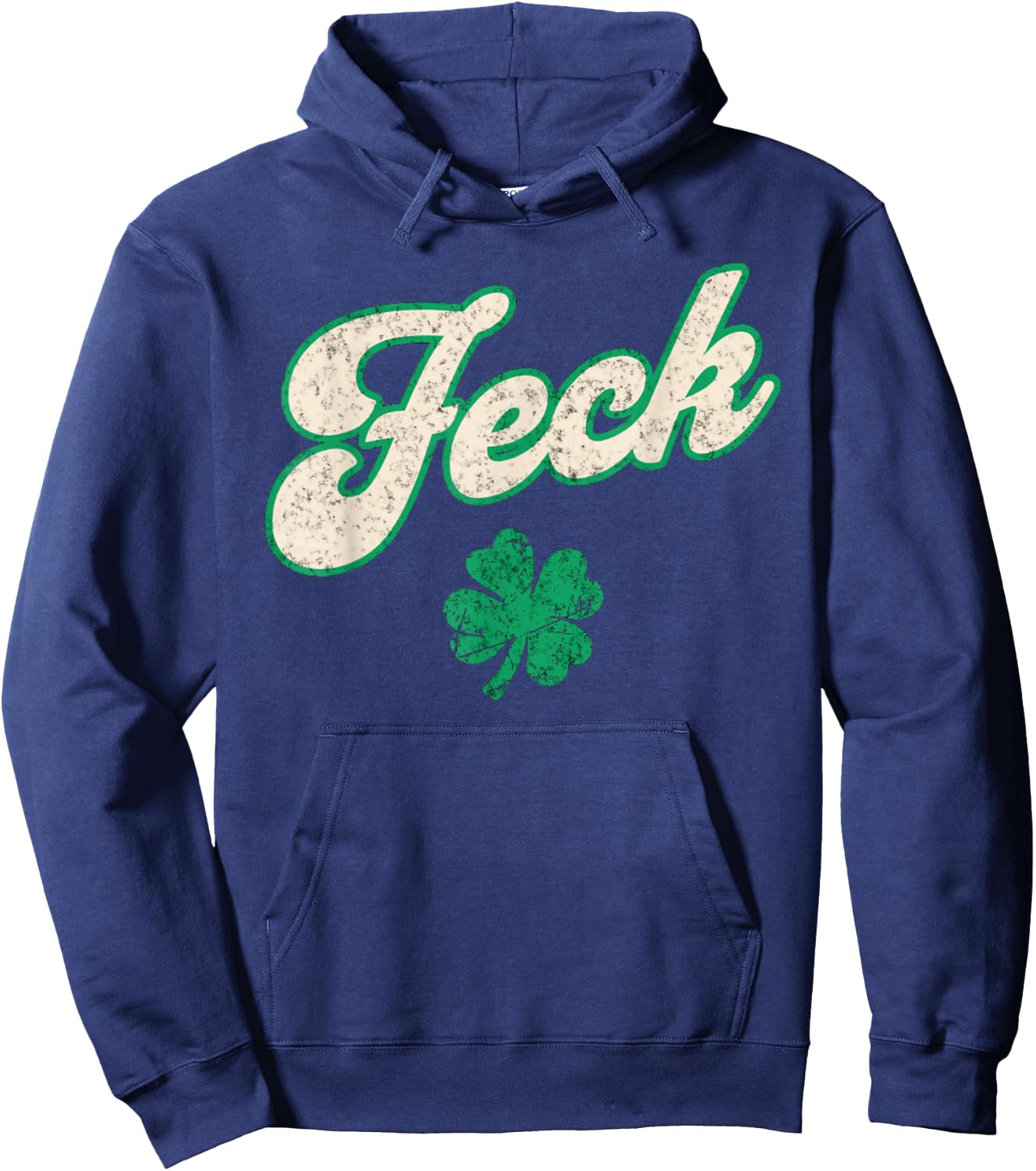 St Patrick's Day Feck Shamrock Funny Adult Irish Humor Hoodie - Hoodie | Navy