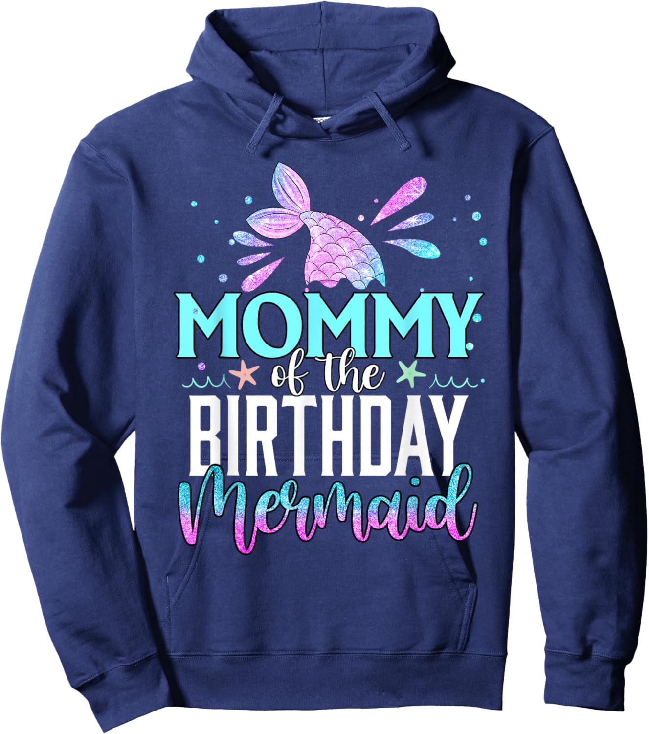Mommy Of The Birthday Mermaid Funny Matching Family Party Hoodie - Hoodie | Navy