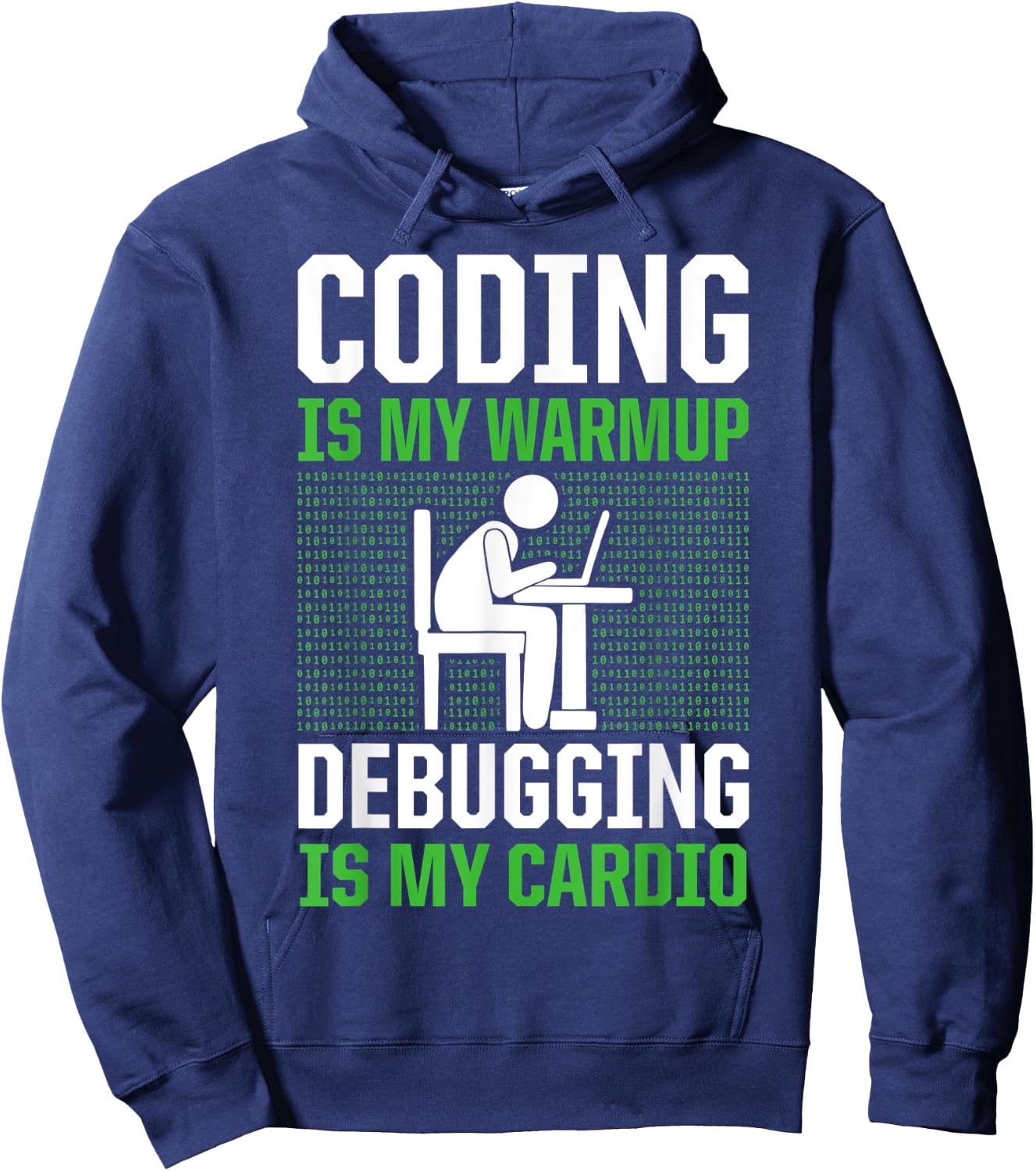Coding Is My Warmup Debugging Is My Cardio Coder Hoodie - Hoodie | Navy