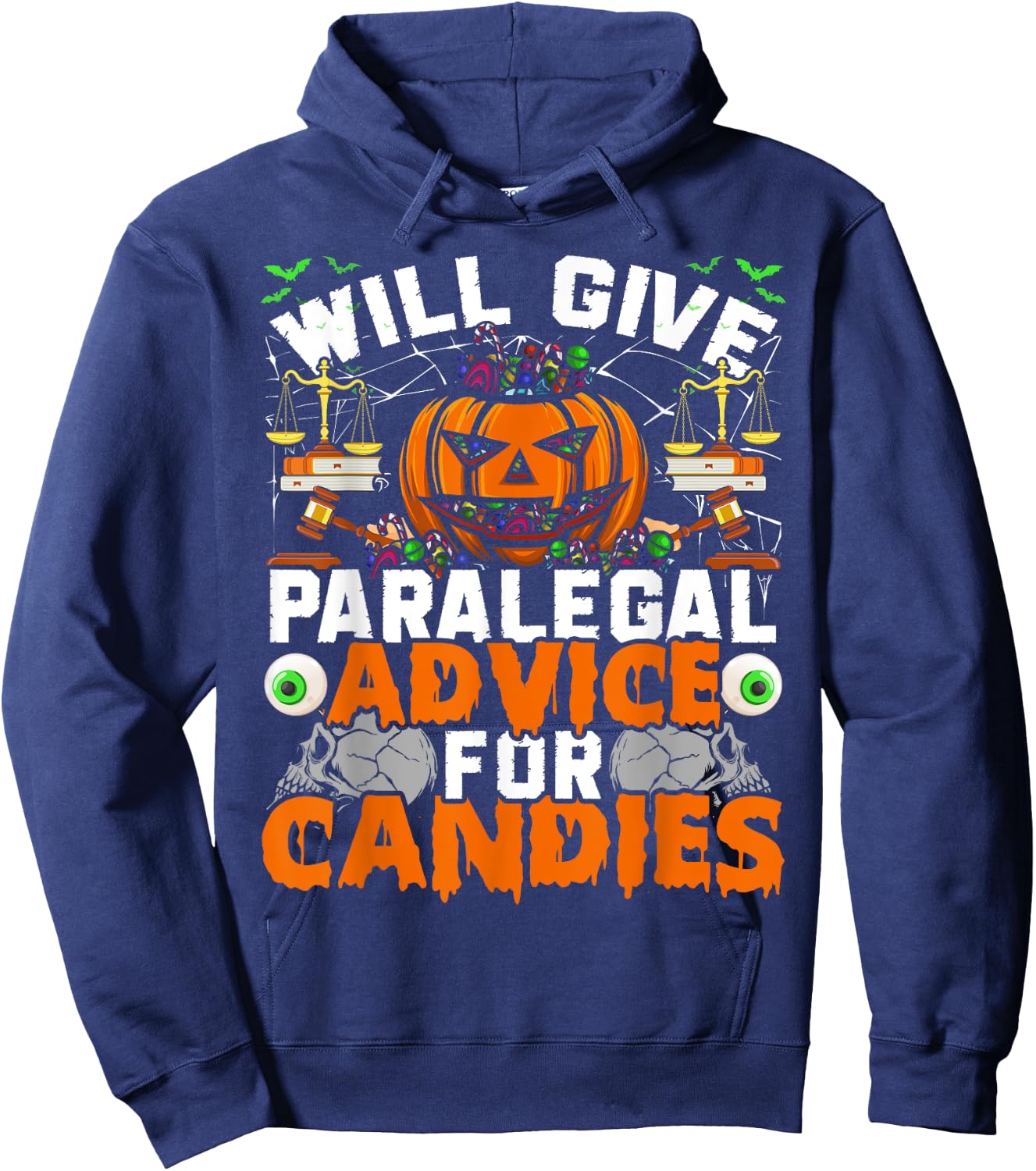 Paralegal Will Give Paralegal Advice For Candies Halloween Hoodie - Hoodie | Navy
