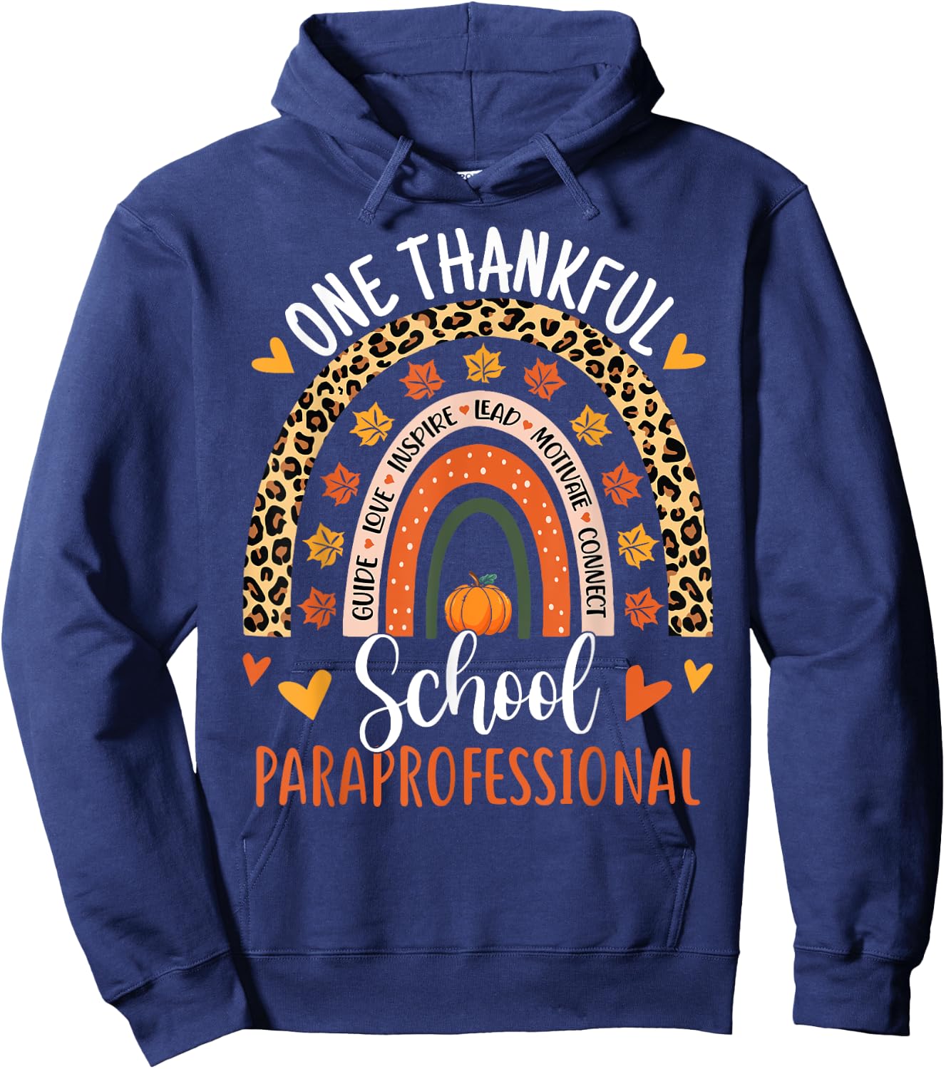 One Thankful School Paraprofessional Thanksgiving Rainbow Hoodie - Hoodie | Navy