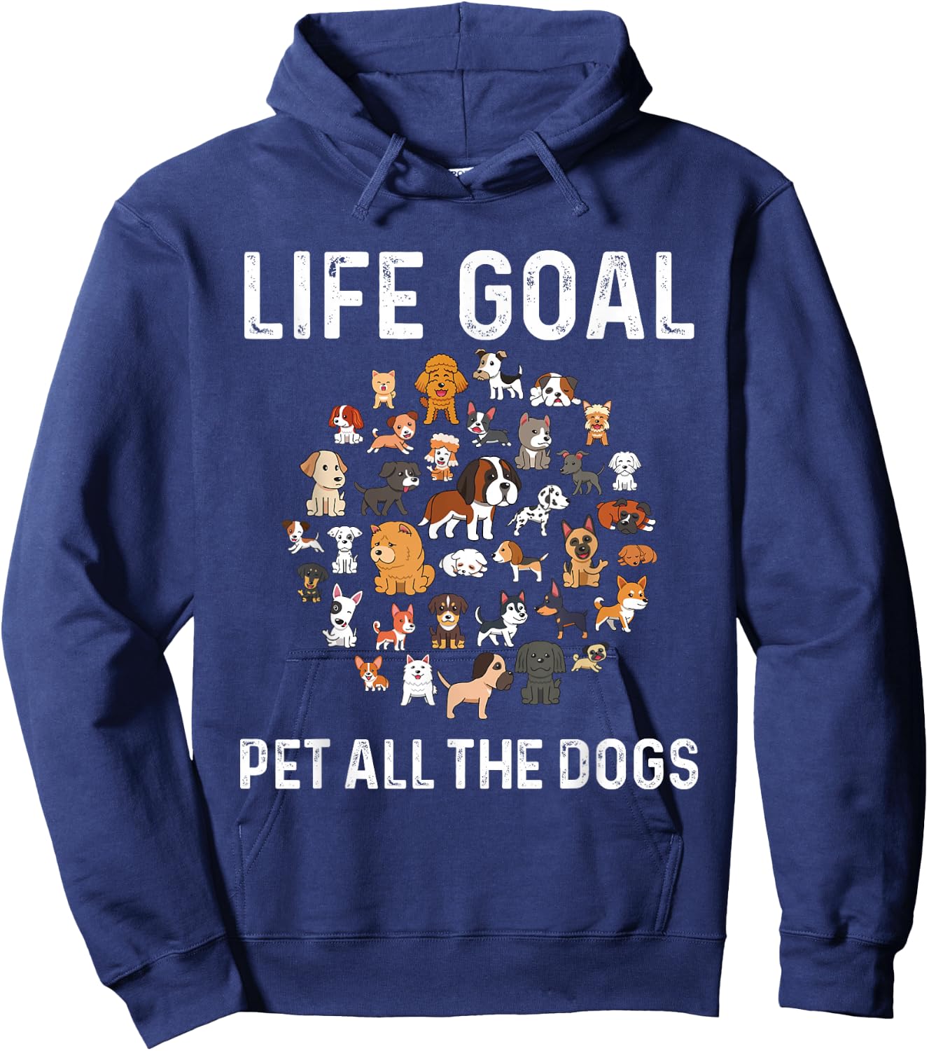 Life Goal Pet All The Dogs Funny Dog Lover Puppy Hoodie - Hoodie | Navy