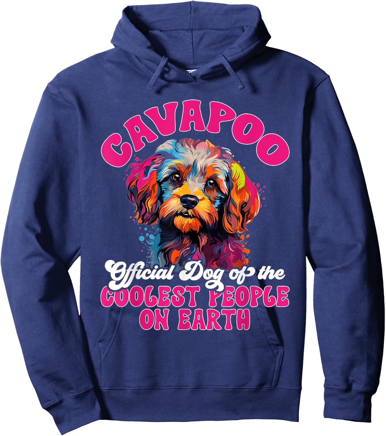 Cavapoo Dog Breed Pet Cavapoo Official Dog of the Coolest Hoodie - Hoodie | Navy