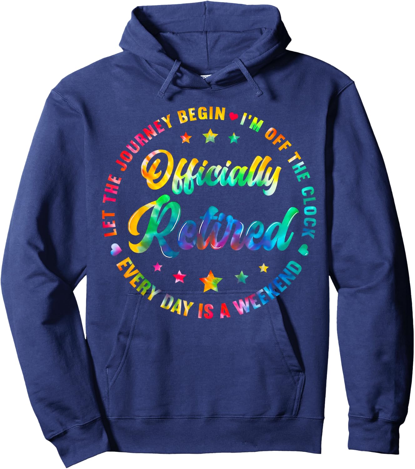 Tie Dye Officially Retired Funny Retirement Women Men Hoodie - Hoodie | Navy