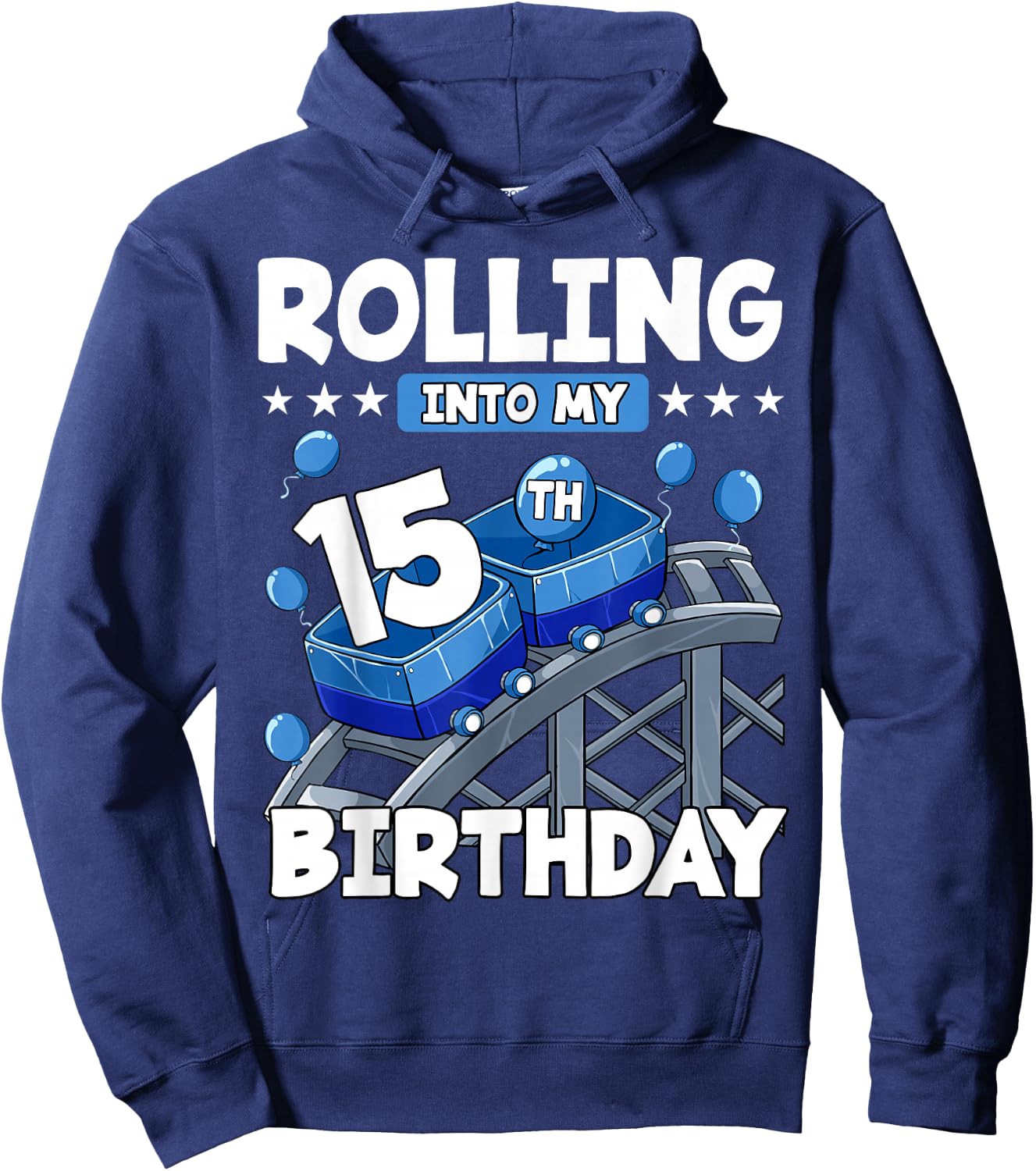 15 Year Old Rolling into 15th Birthday Rollercoaster Boys Hoodie - Hoodie | Navy