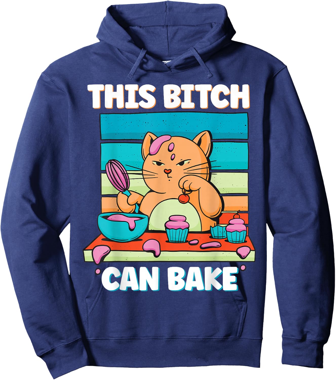 Funny Cat Baking This Bitch Can Bake Baking Expert Men Women Hoodie - Hoodie | Navy