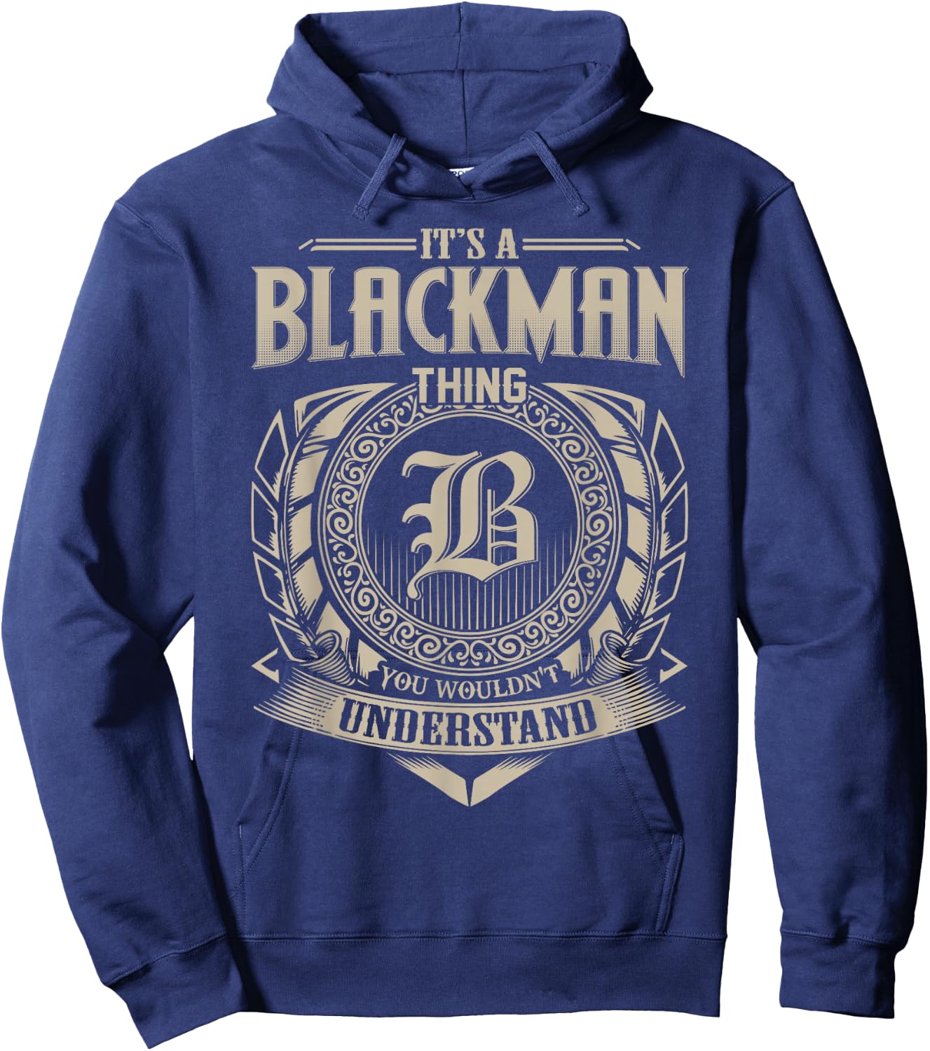 It's A BLACKMAN Thing You Wouldn't Understand Name Vintage Hoodie - Hoodie | Navy