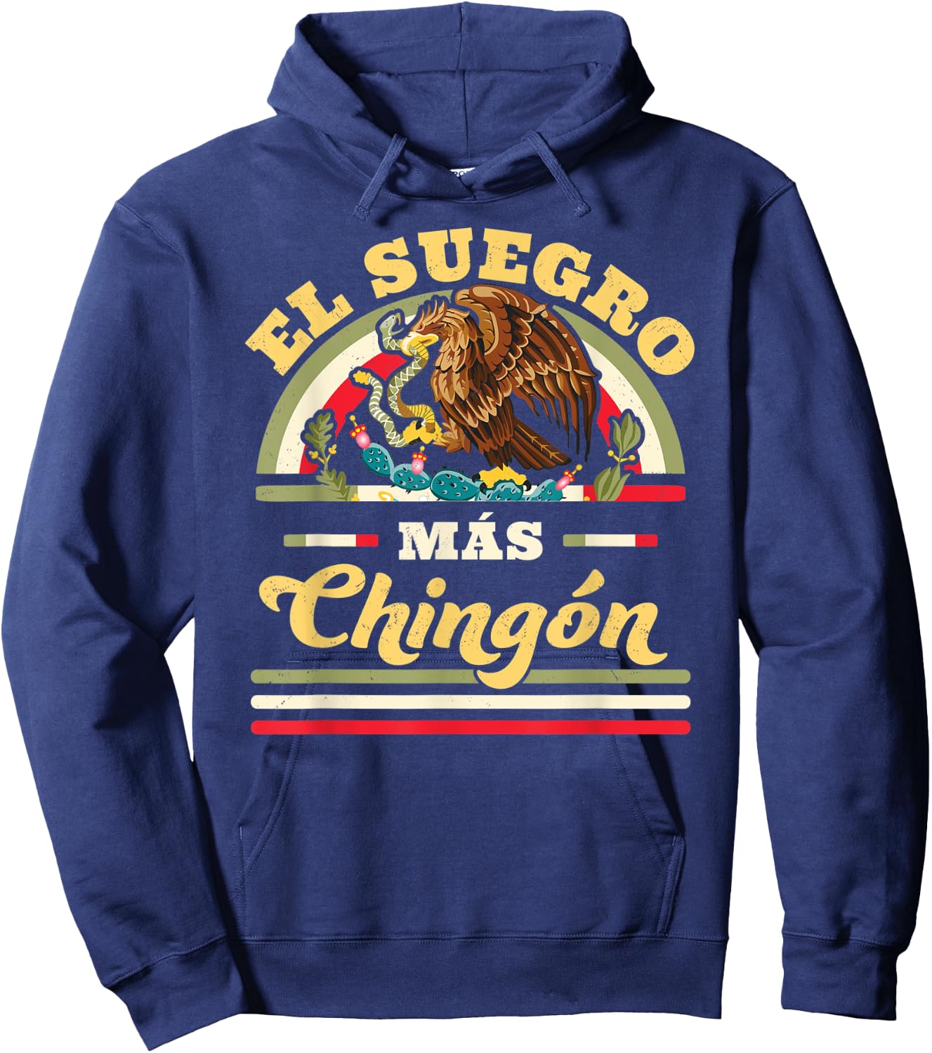 El Suegro Mas Chingon Mexican Flag Cool Father In Law Hoodie - Hoodie | Navy