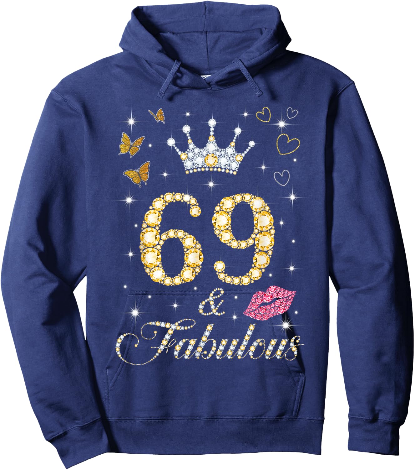 Vintage Happy 69 And Fabulous Crown Heart Lip 69th Birthday Hoodie - Hoodie | Navy