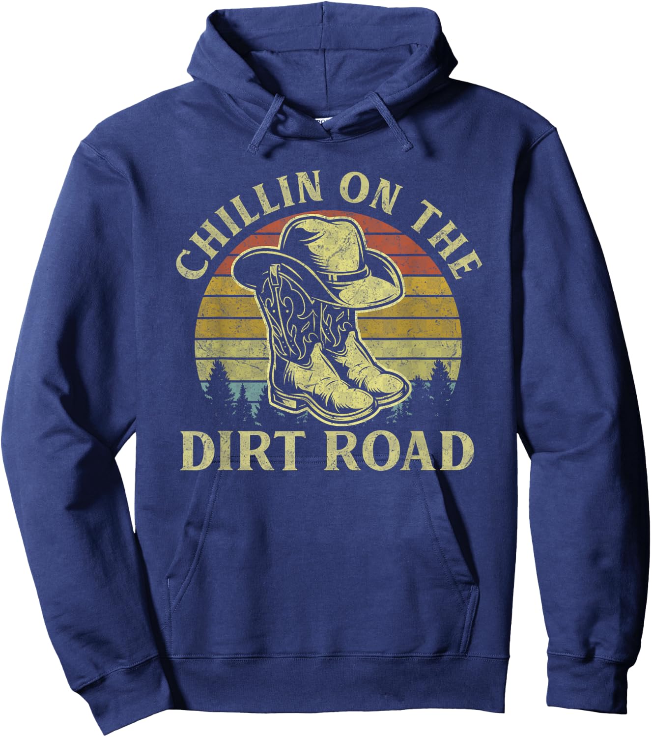 Chillin On The Dirt Road Vintage Cowboy Hat Western Life Hoodie - Hoodie | Navy