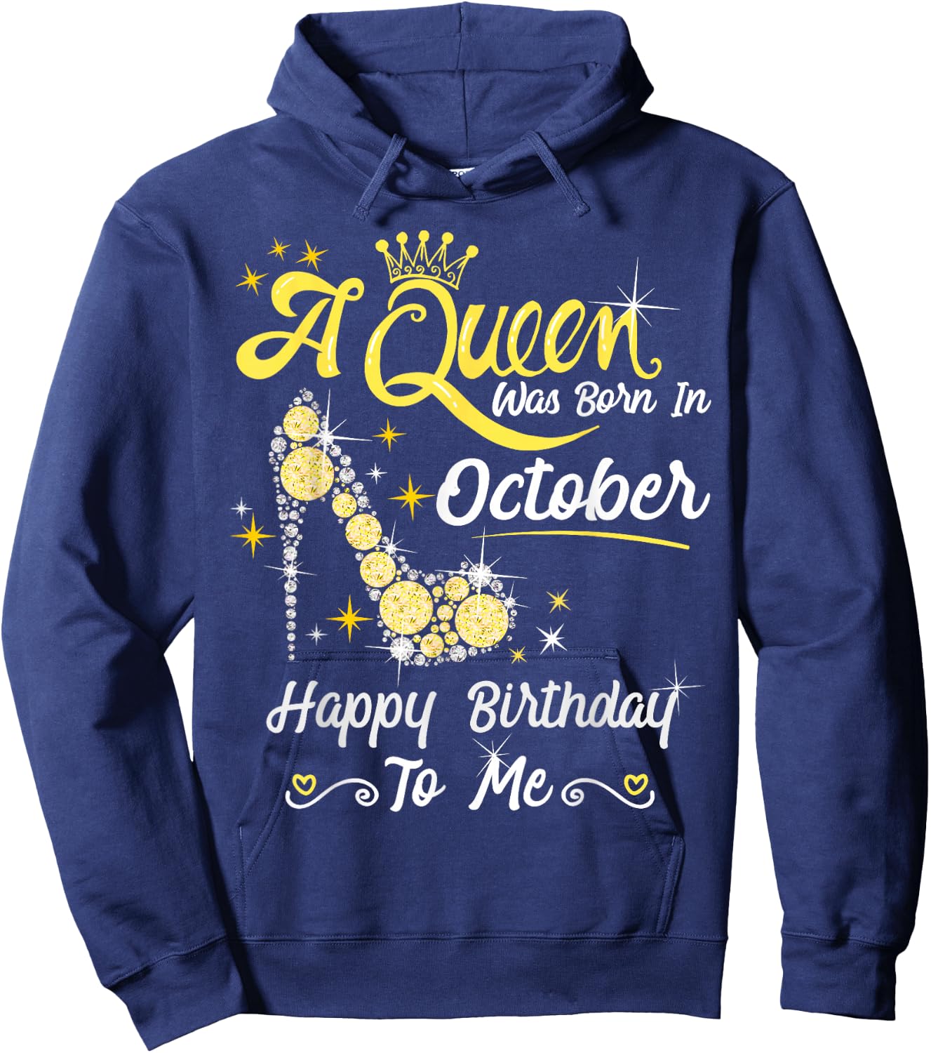 Queen was Born in October Cute Funny Happy Birthday Gift Hoodie - Hoodie | Navy