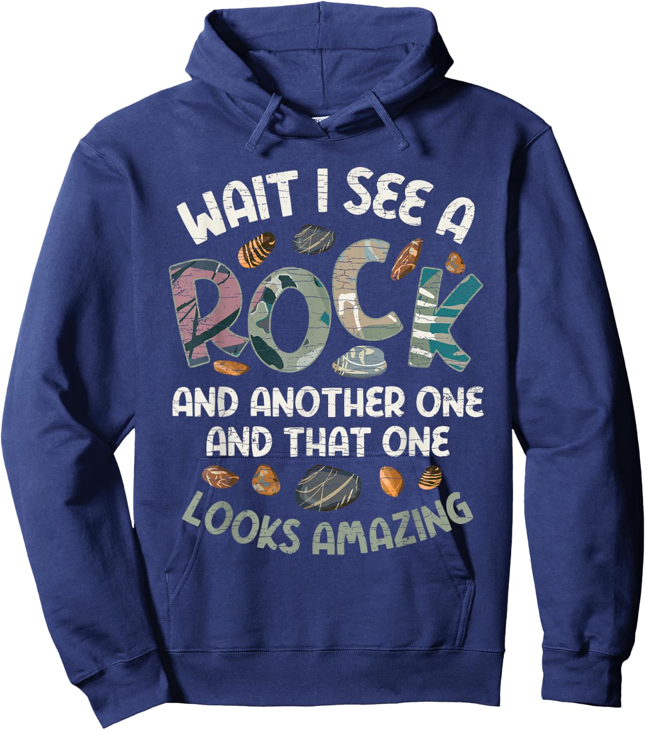 Wait I See A Rock Geology Geologist Hoodie - Hoodie | Navy
