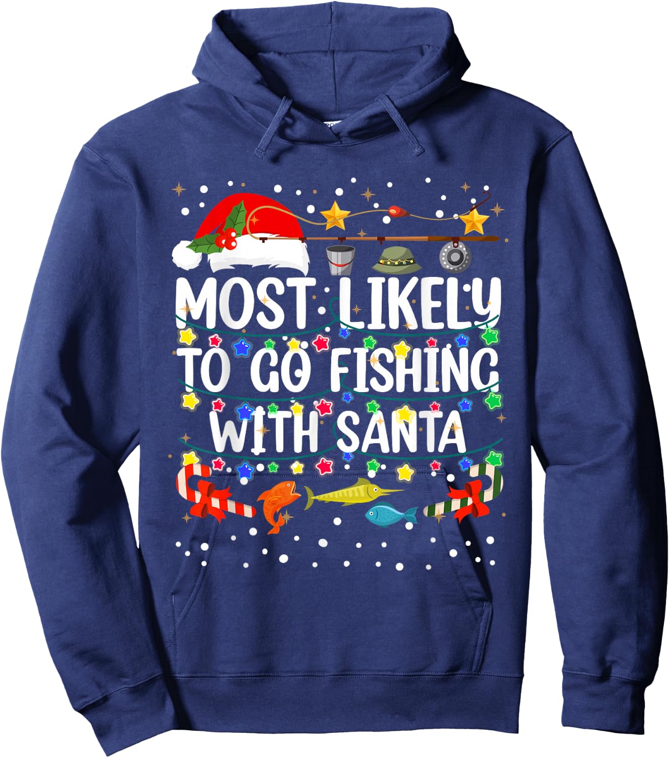 Most Likely To Go Fishing With Santa Fishing Funny Christmas Hoodie - Hoodie | Navy