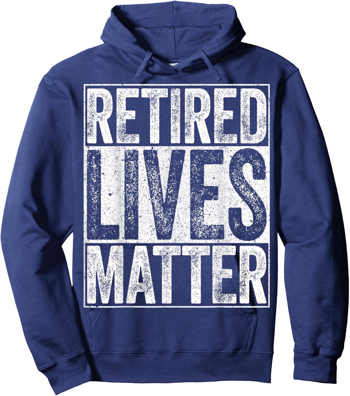 Retired Lives Matter Shirt Funny Men Women Retirement Hoodie - Hoodie | Navy