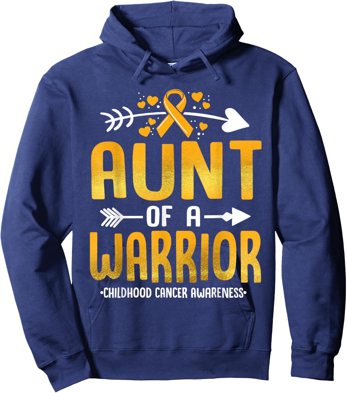 Aunt Of A Warrior Childhood Cancer Awareness Gold Ribbon Hoodie - Hoodie | Navy